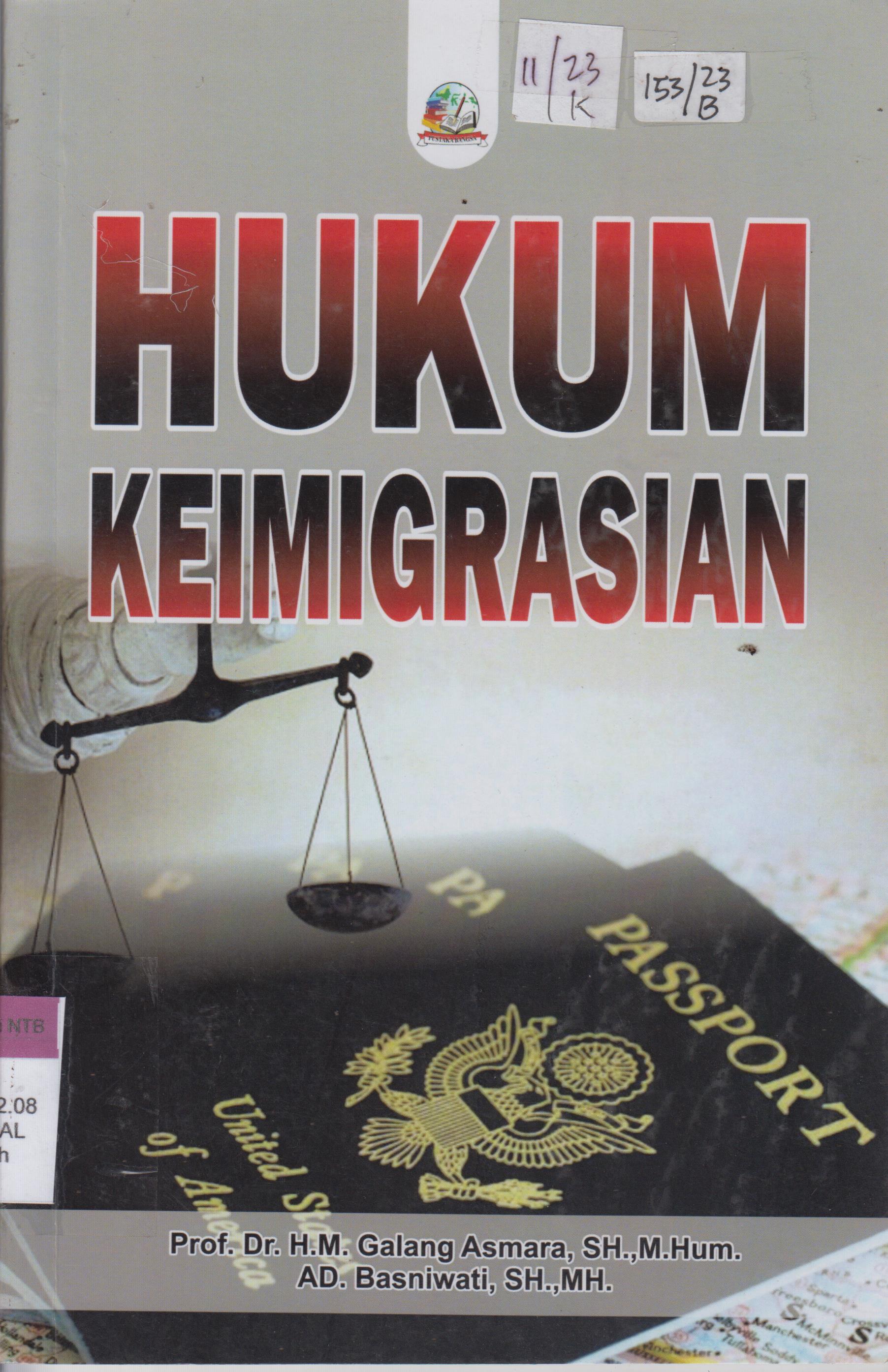 Cover Hukum Keimigrasian / Prof. Dr. H.M  Galang Asmara, SH., M. Hum