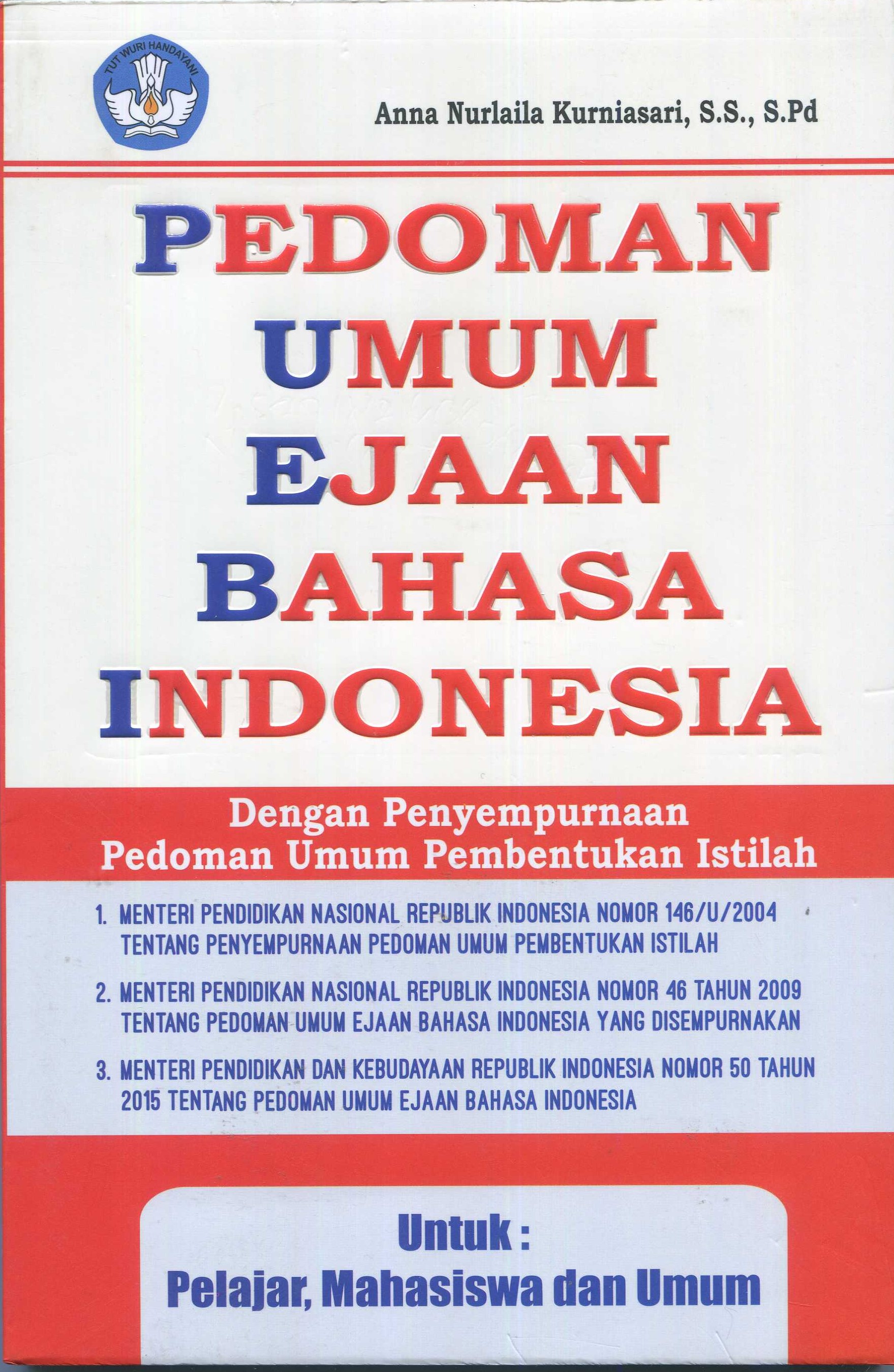 Cover Pedoman umum ejaan bahasa Indonesia / Anna Nurlaila Kurniasari, S.S., S.Pd.