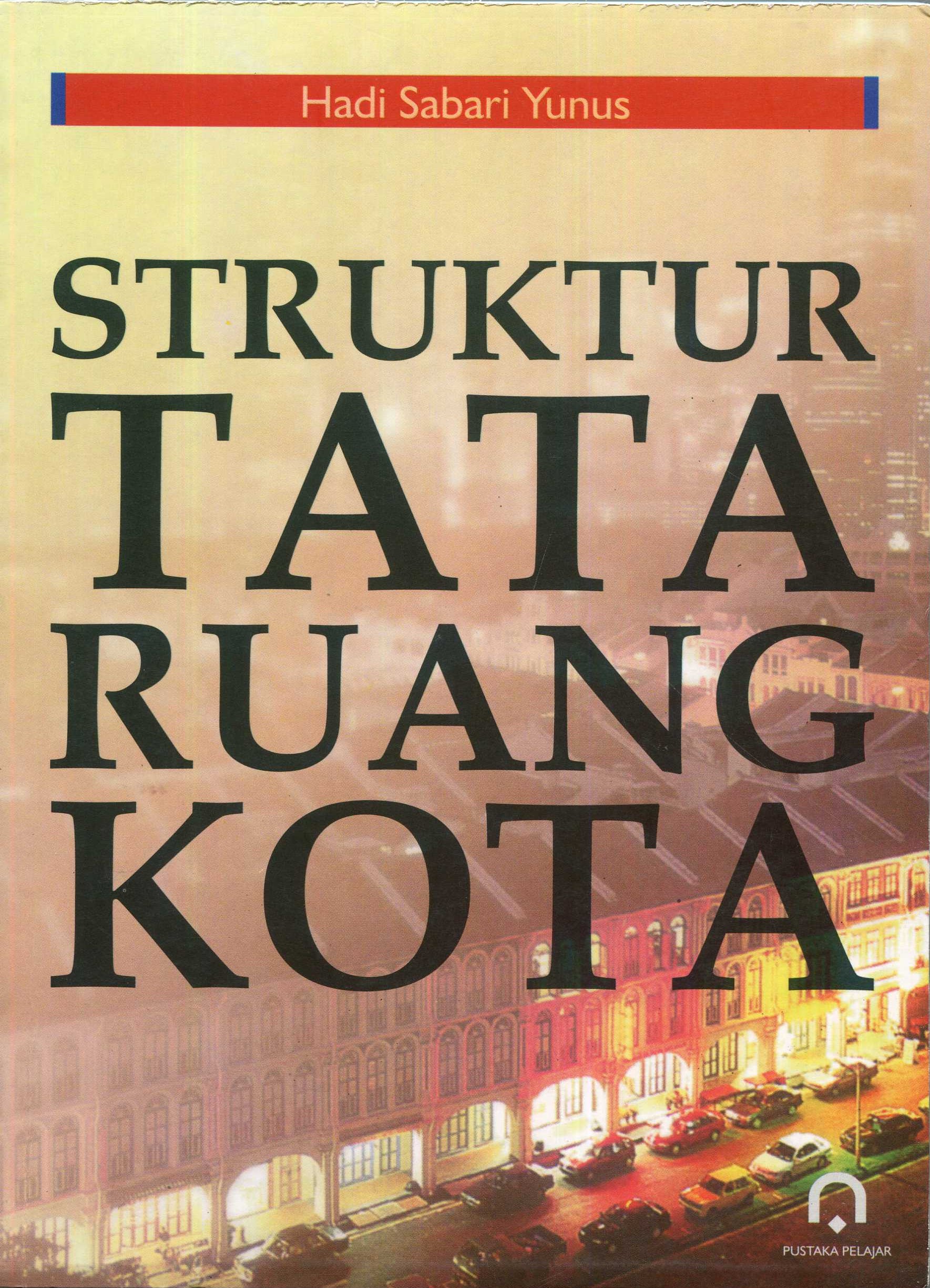 Cover Struktur Tata Ruang Kota / Hadi Sabari Yanus
