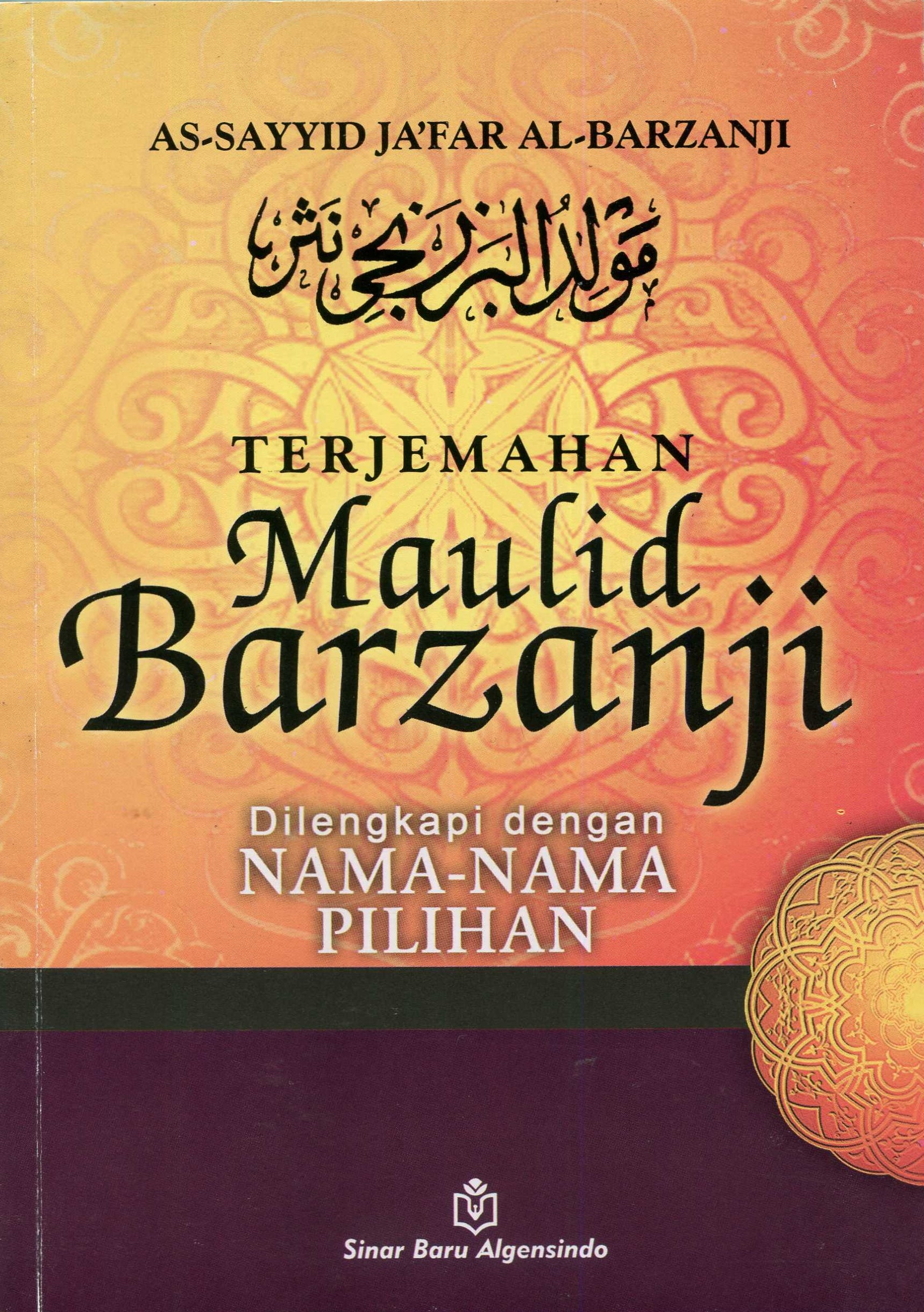 Cover Terjemahan Maulid Barzanji Dilengkapi dengan nama-nama Pilihan / AS-Sayyid Ja'far