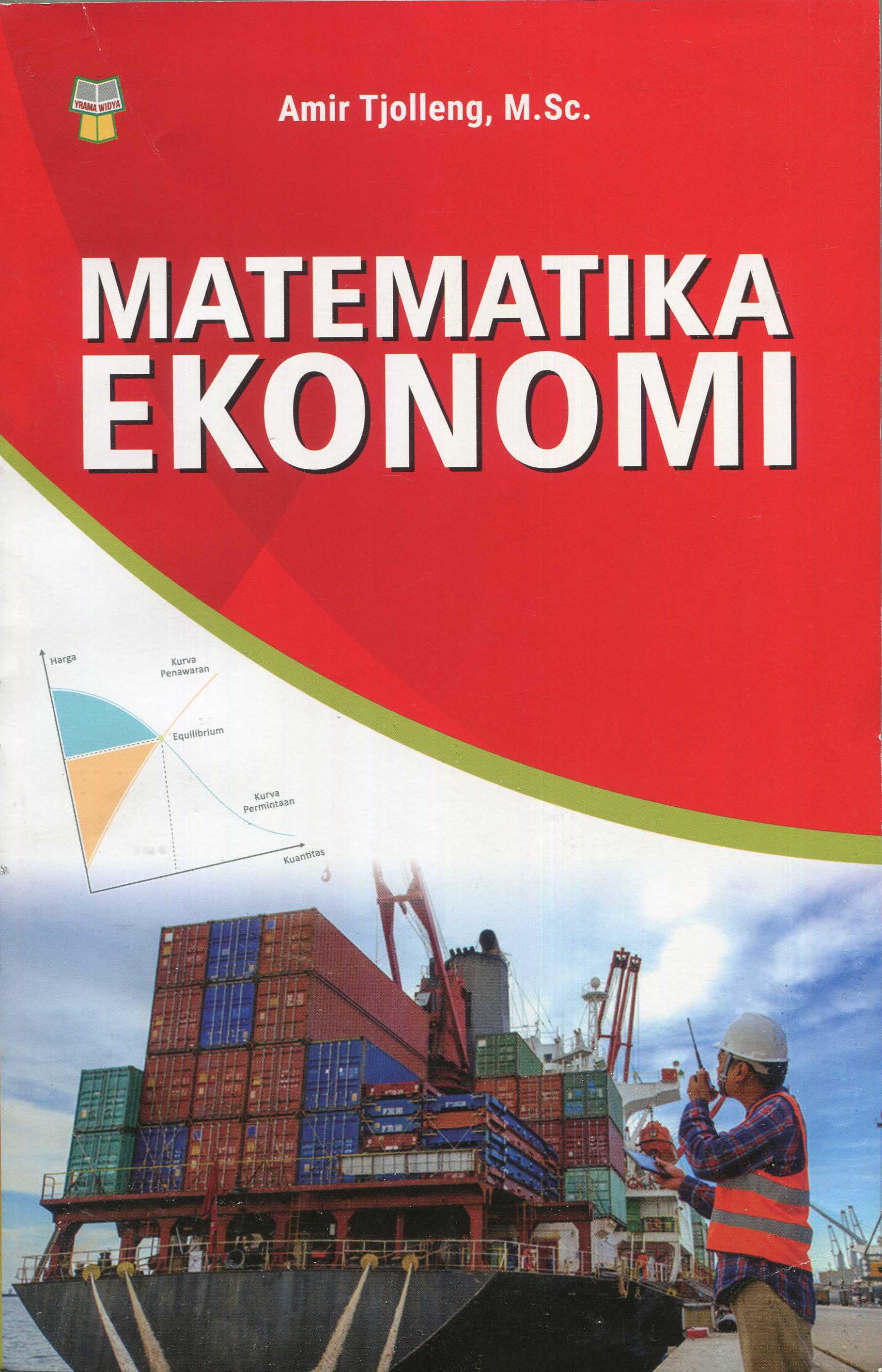 Cover Matematika Ekonomi / Amir Tjolleng