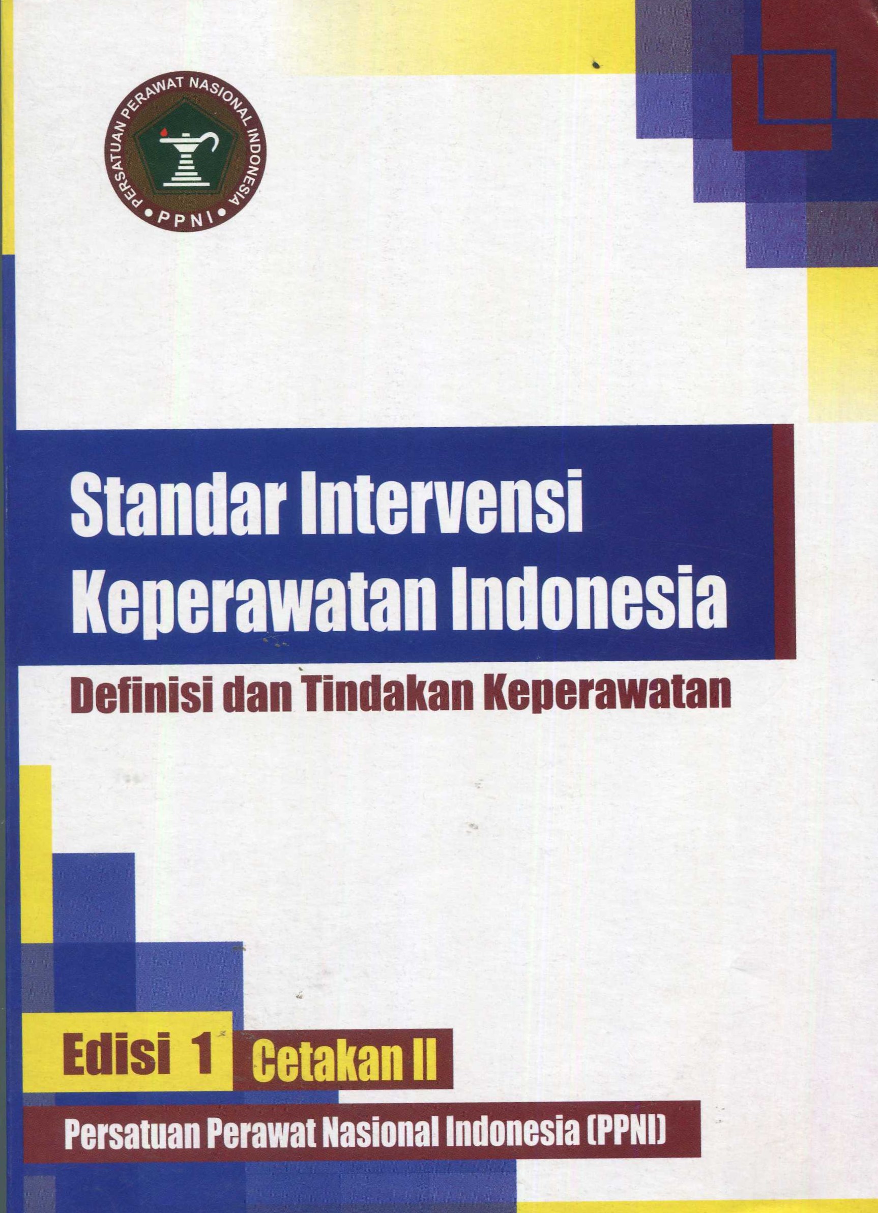 Cover Standar Intervensi Keperawatan Indonesia :  Definisi dan Tindakan Keperawatan
