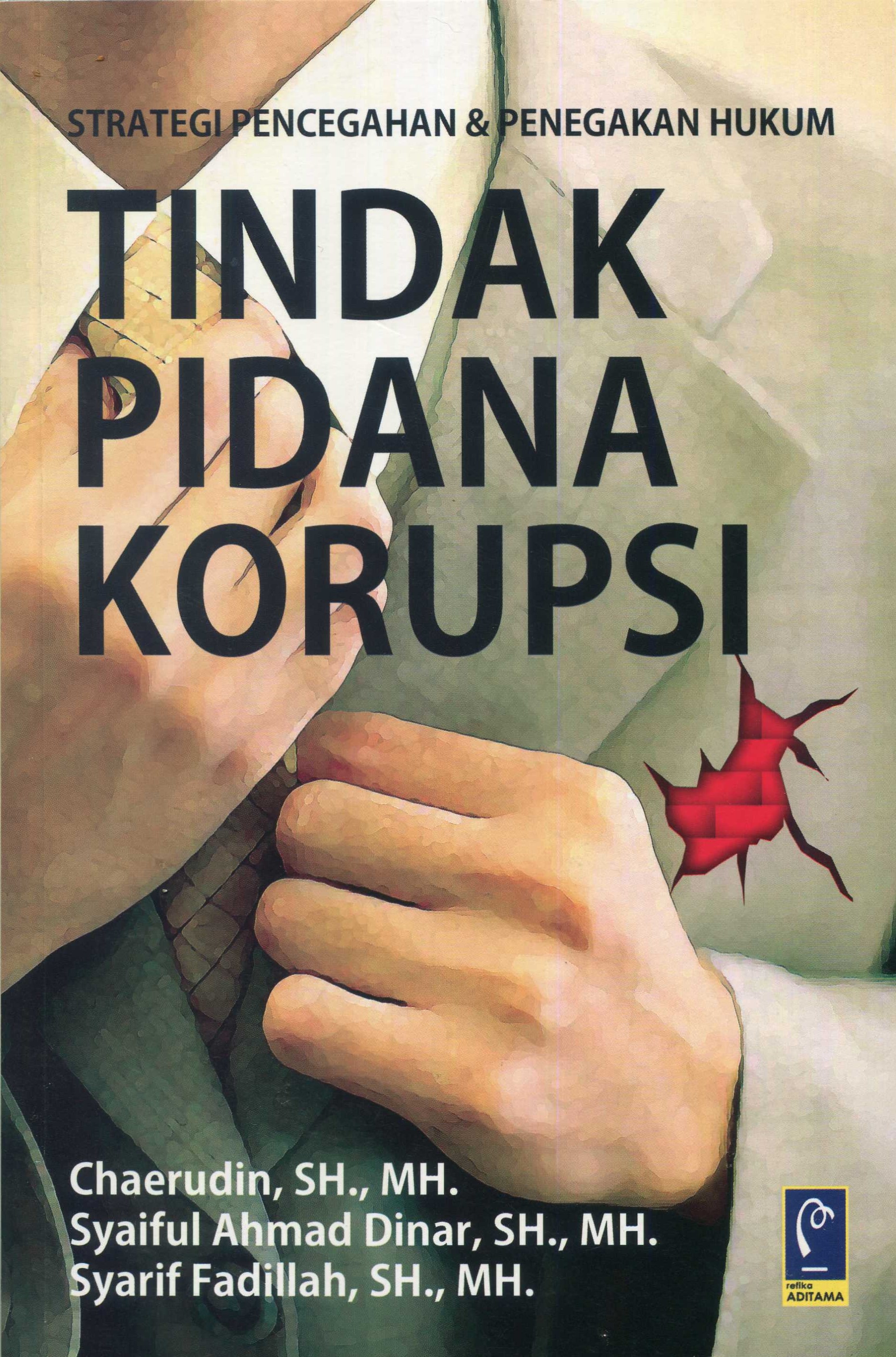 Cover Strategi Pencegahan & Penegakan Hukum Tindak Pidana Korupsi / Chaerudin, Saiful Ahmad Dinar, Syarif Fadillah