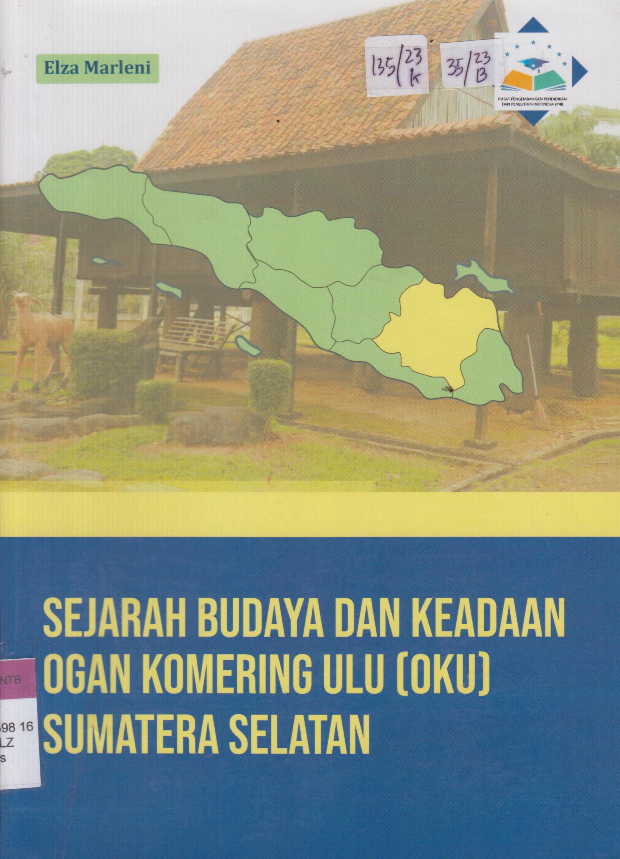 Cover SEJARAH BUDAYA DAN KEADAAN OGAN KOMERING ULU (OKU) SUMATERA SELATAN