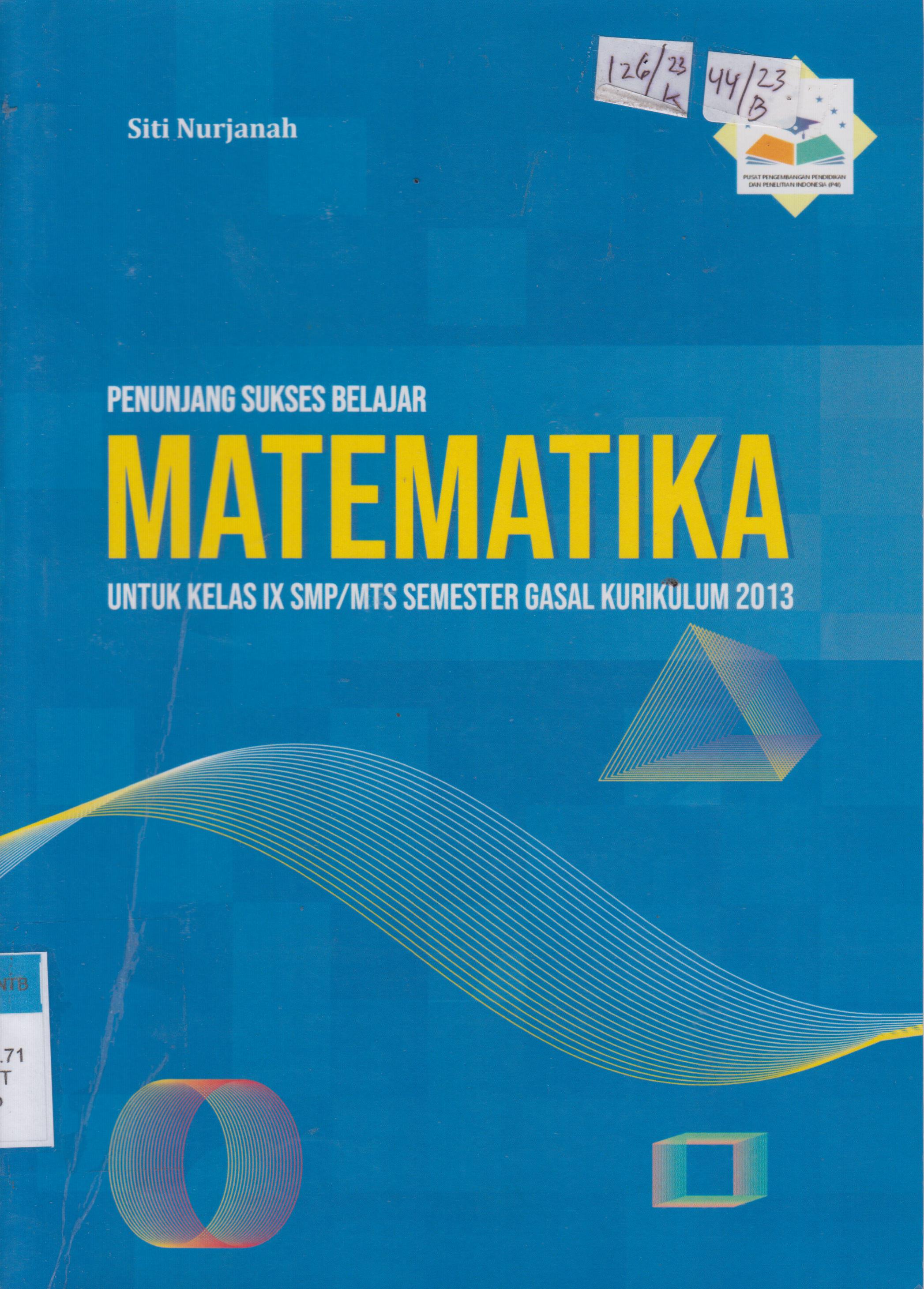 Cover PENUNJANG SUKSES BELAJAR MATEMATIKA :  UNTUK KELAS IX SMP/MTS SEMESTER GASAL KURIKULUM 2013