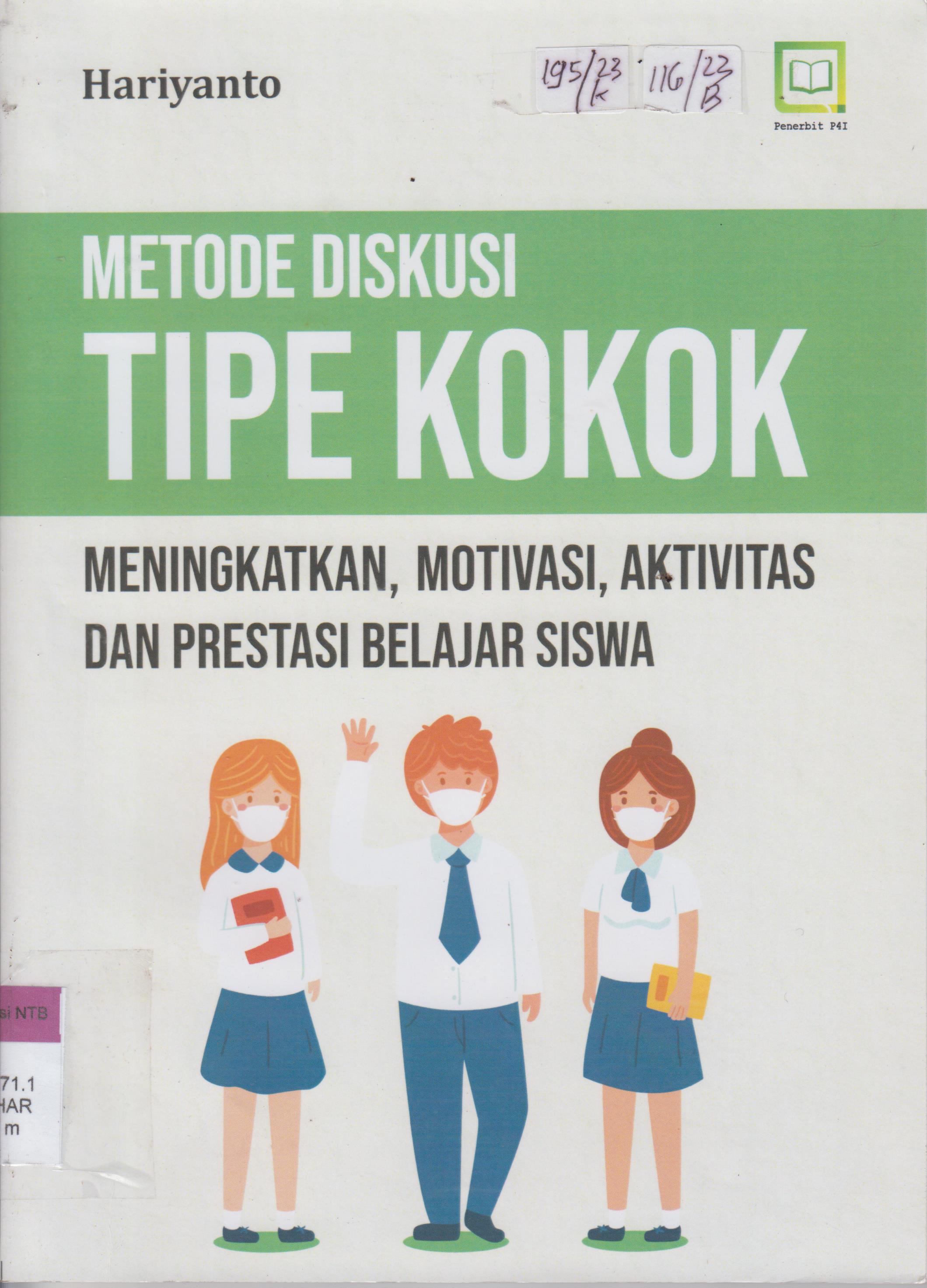 Cover METODE DISKUSI TIPE KOKOK :  MENINGKATKAN, MOTIVASI, AKTIVITAS DAN PRESTASI BELAJAR SISWA