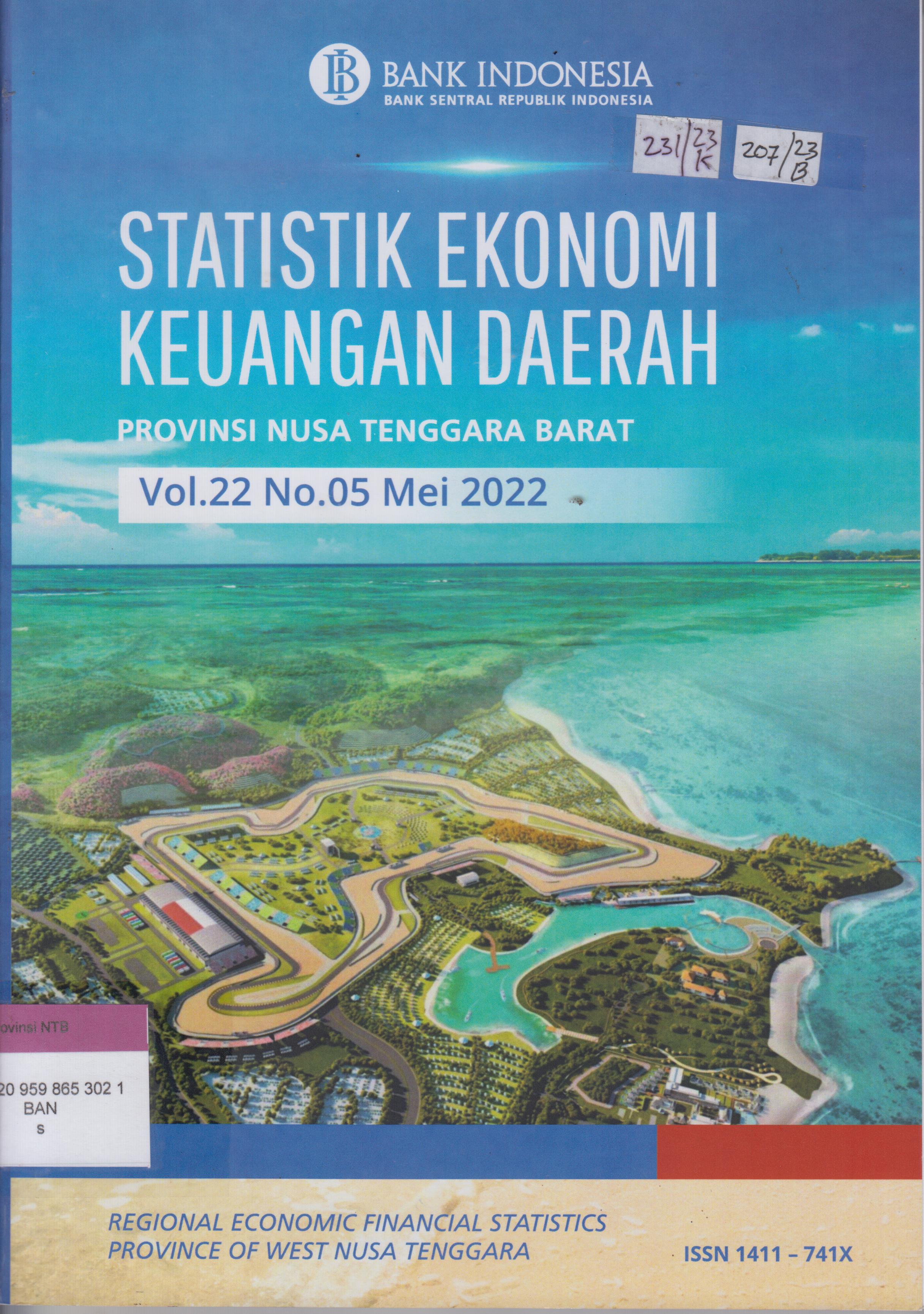 Cover STATISTIK EKONOMI KEUANGAN DAERAH PROVINSI NUSA TENGGARA BARAT = REGIONAL ECONOMIC FINANCIAL STATISTICS PROVINCE OF WEST NUSA TENGGARA Volume 22 No.05 Bulan Mei 2022