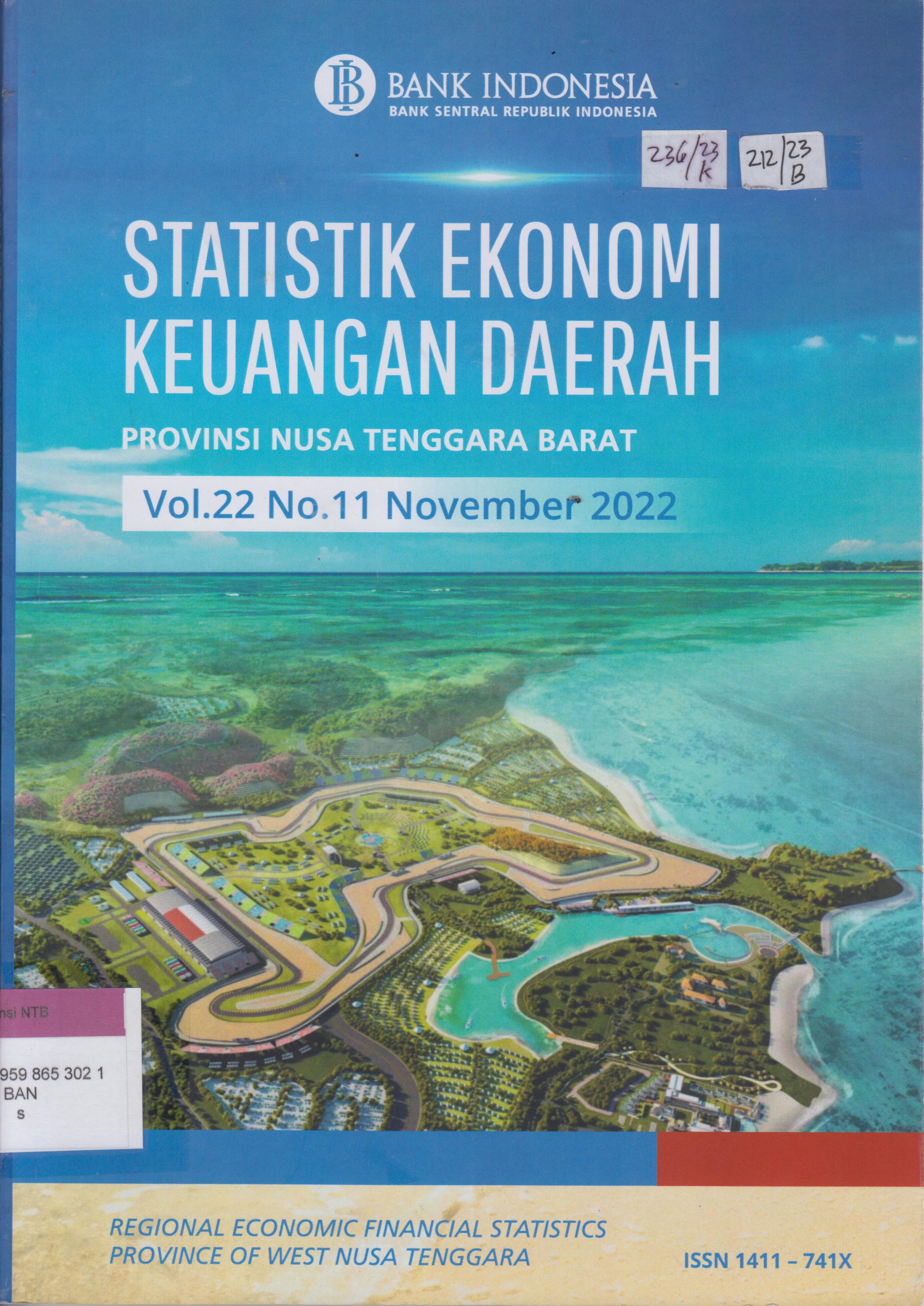 Cover STATISTIK EKONOMI KEUANGAN DAERAH PROVINSI NUSA TENGGARA BARAT = REGIONAL ECONOMIC FINANCIAL STATISTICS PROVINCE OF WEST NUSA TENGGARA Volume.22 No.11 November 2022