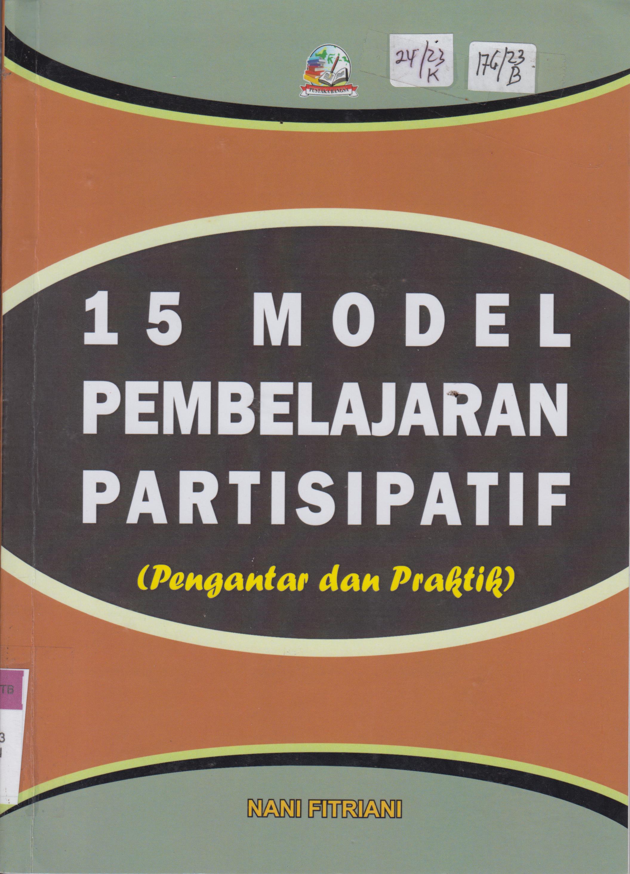 Cover 15 MODEL PEMBELAJARAN PARTISIPATIF (Pengantar dan Praktik)