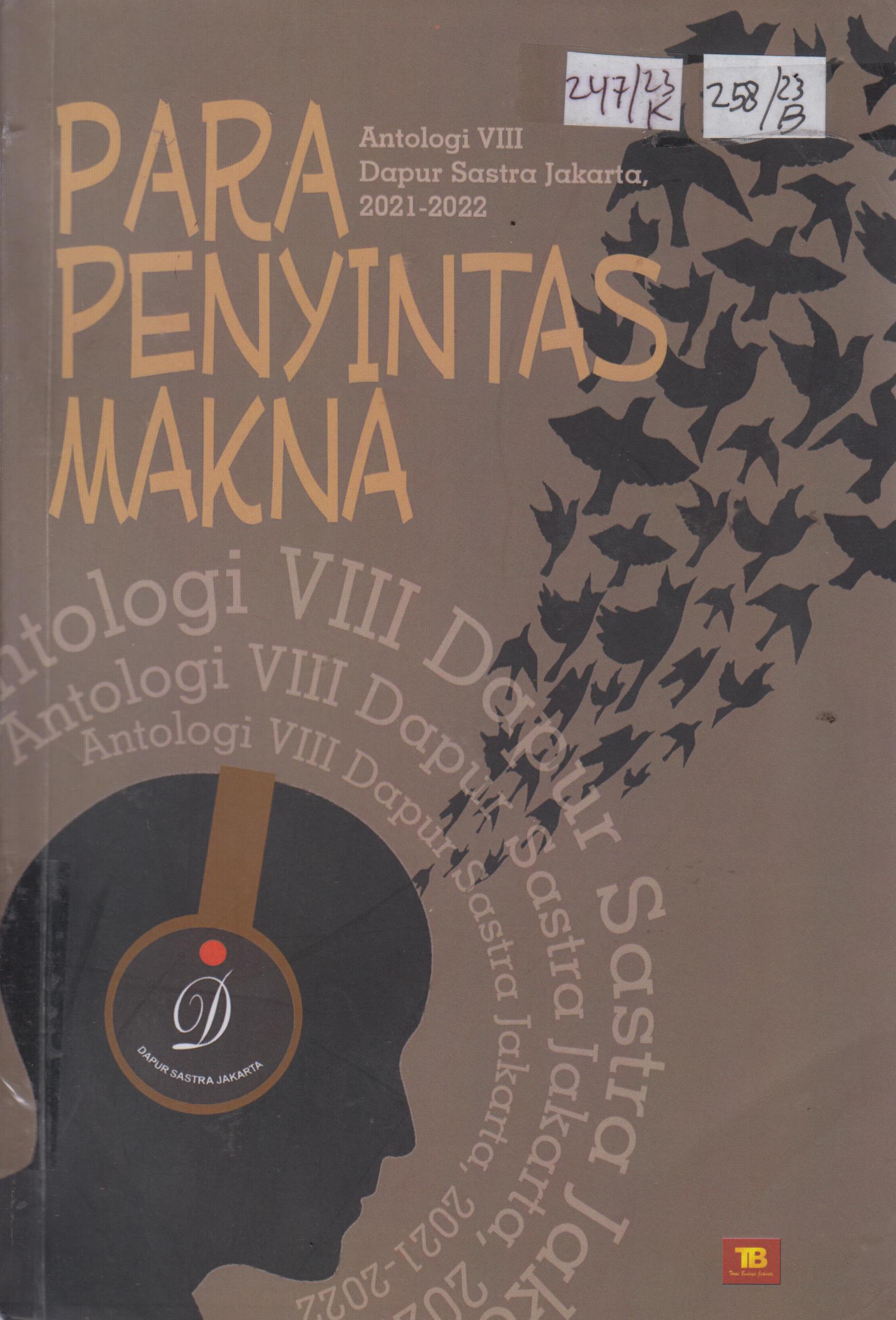 Cover Para Penyintas Makna :  Antologi VIII Dapur Sastra Jakarta, 2021 - 2022