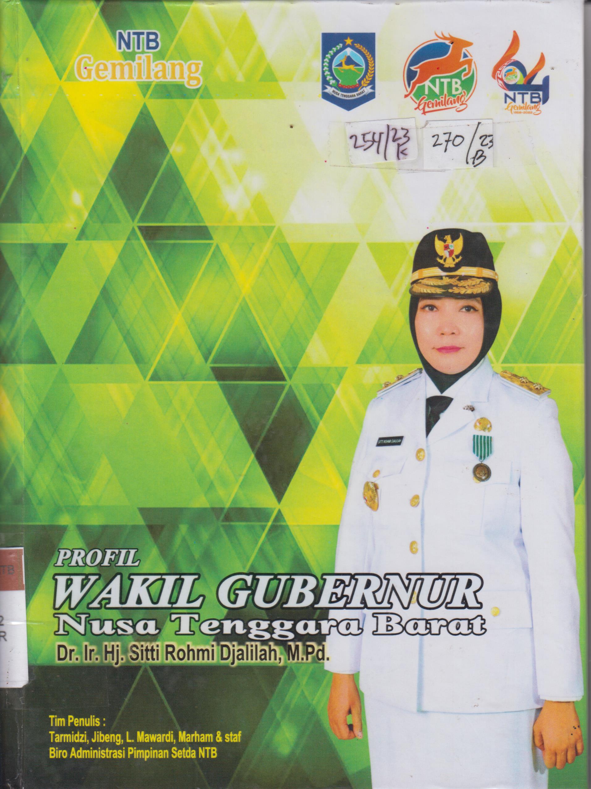 Cover Profil Wakil Gubernur Nusa Tenggara Barat Dr.Ir.Hj.Sitti Rohmi Djalilah,M.Pd. / Subhan Hasan,S.Sos