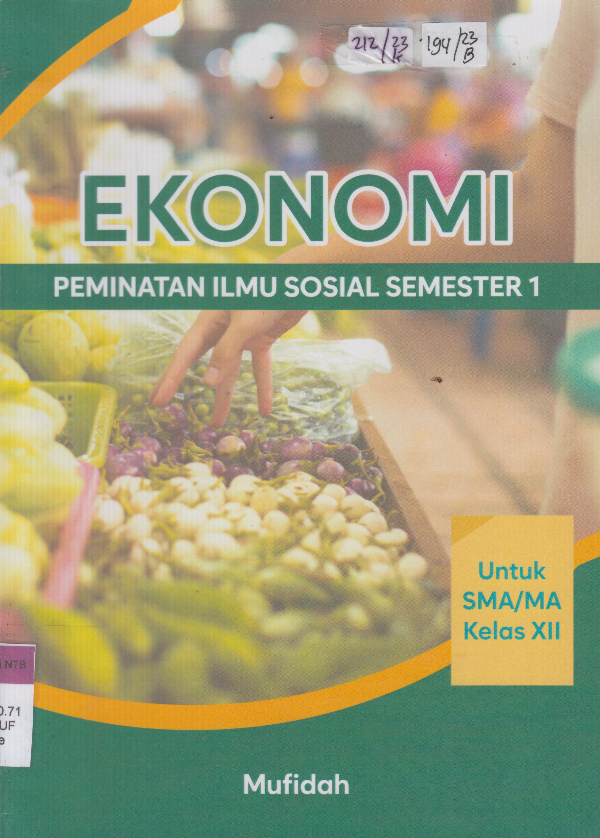 Cover Ekonomi Peminatan Ilmu Sosial Semester 1 :  Untuk SMA/MA Kelas XII