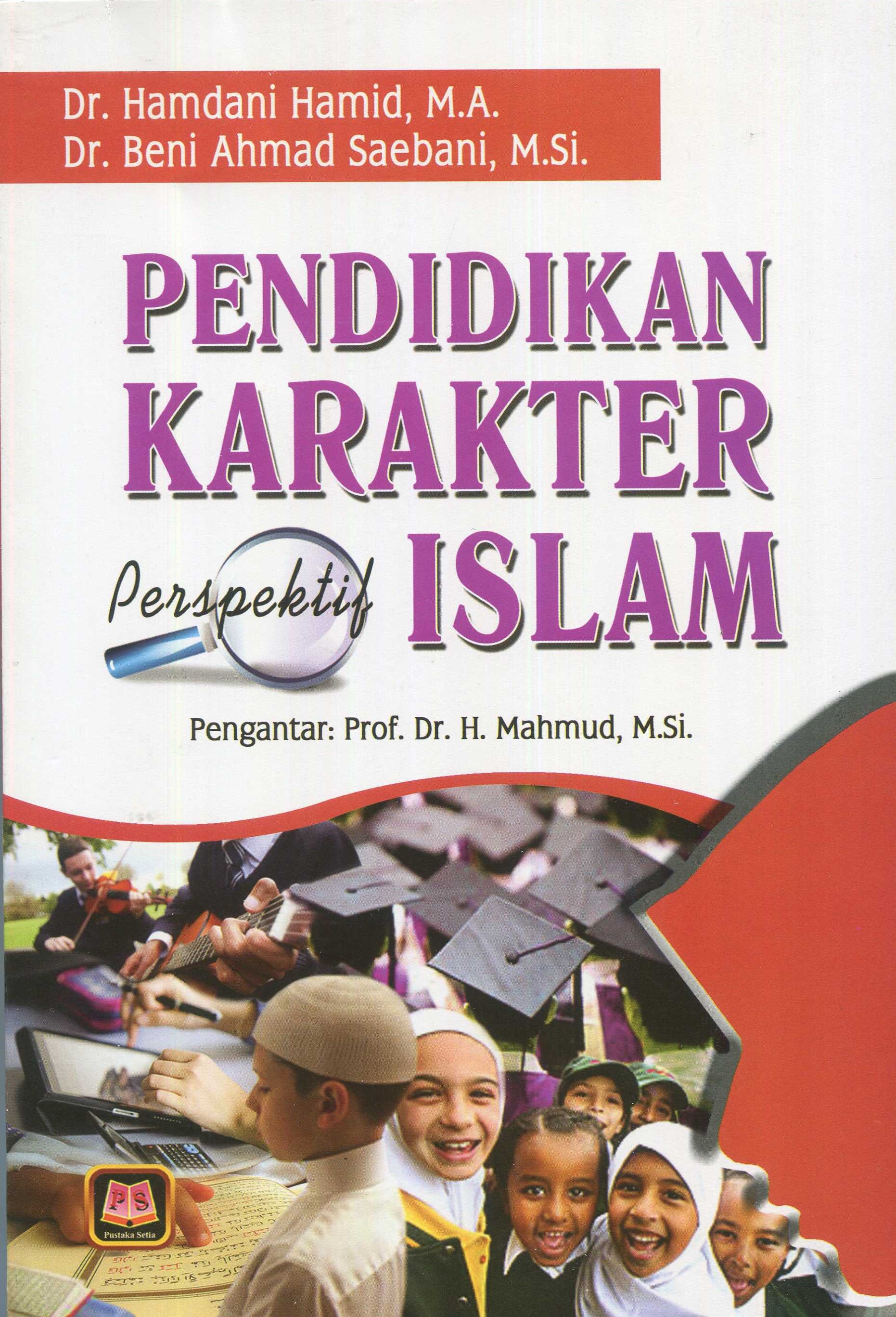 Cover Pendidikan Karakter Perspektif Islam / Hamdani Hamid, Beni Ahmad Saebani