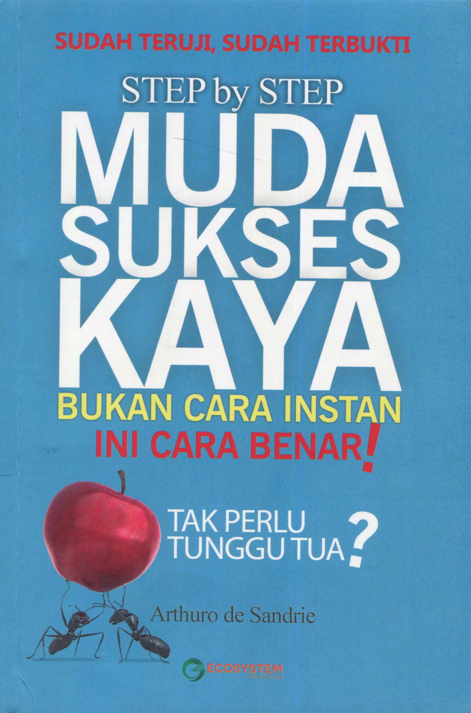 Cover Muda Sukses Kaya / Arthuro De Sandrie