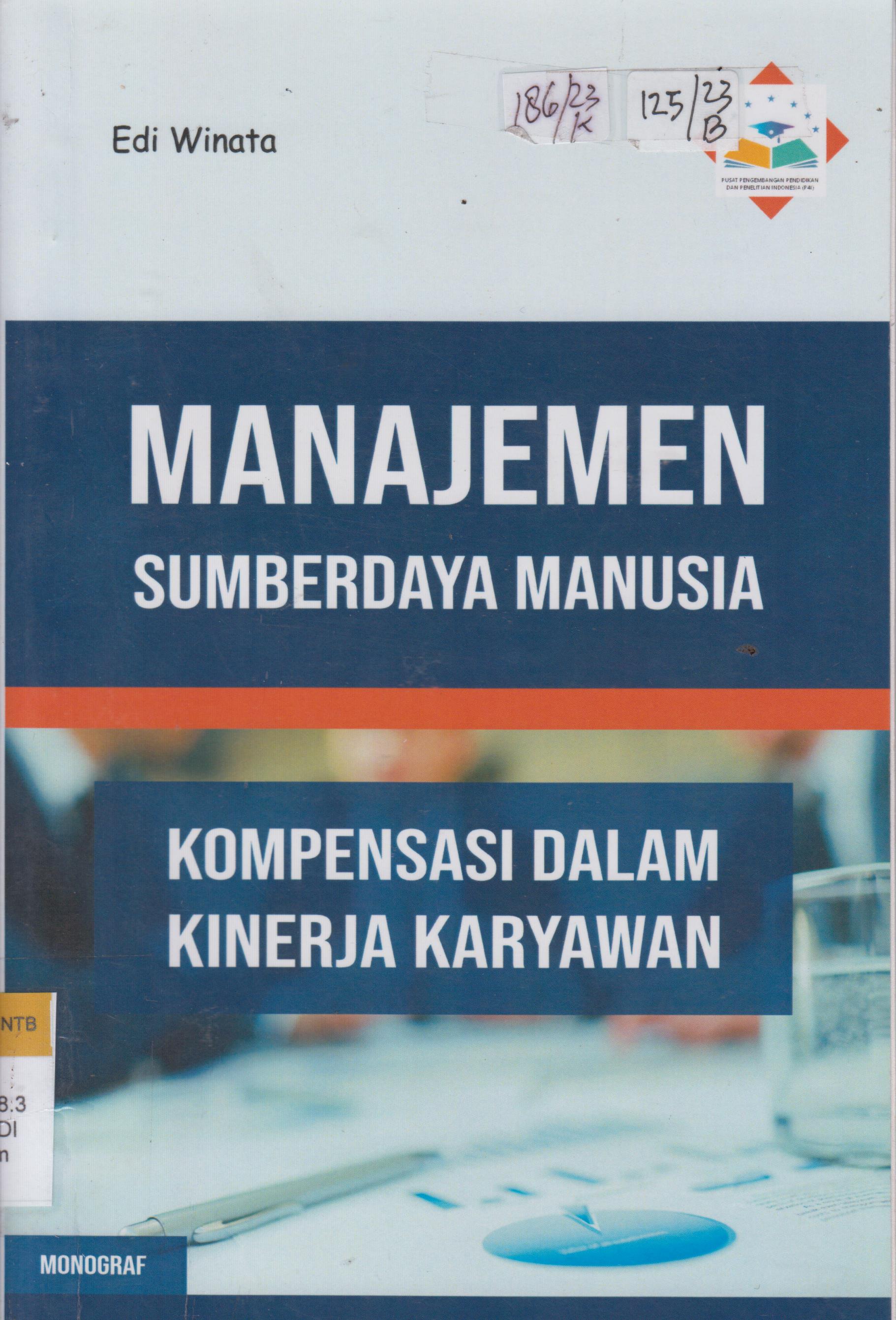 Cover Manajemen sumberdaya manusia :  kompensasi dalam dunia kinerja karyawan