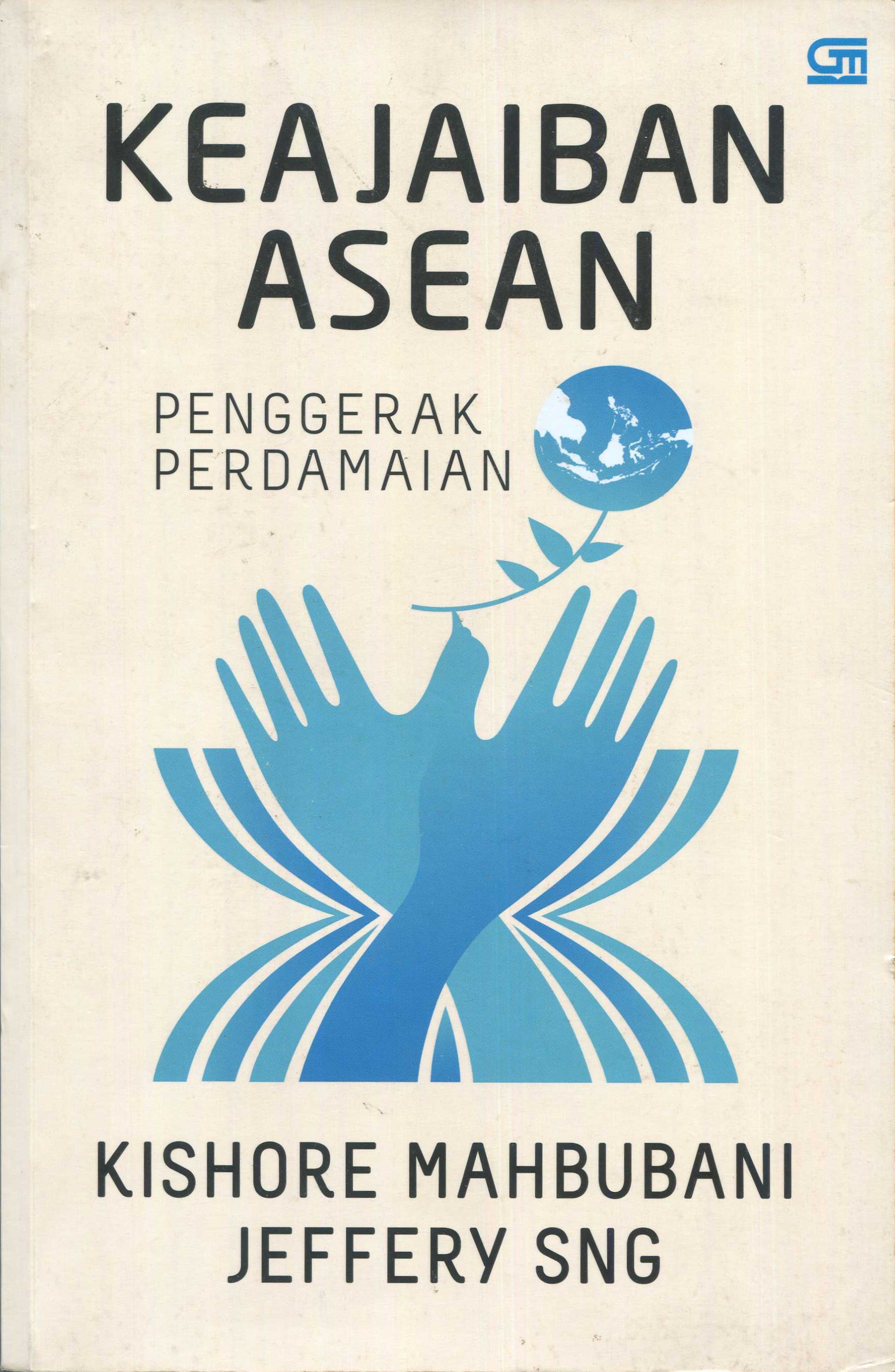 Cover Keajaiban Asean :  Penggerak Perdamaian / Kishore Mahbubani, Jeffery SNG