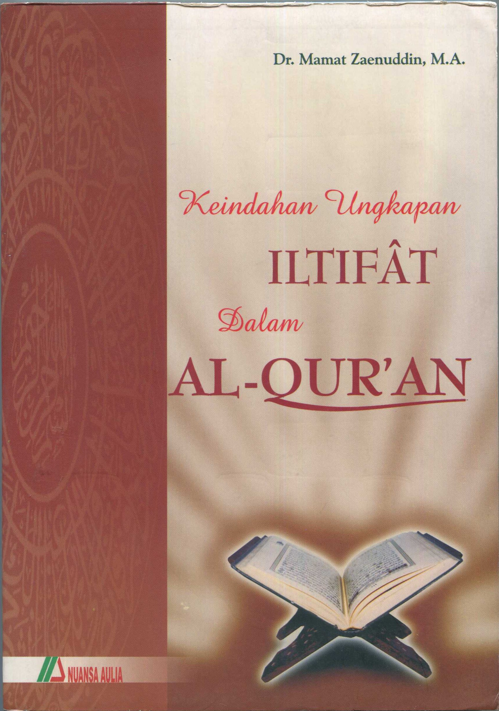 Cover Keindahan Ungkapan Iltifat dalam AL-Quran / Mamat Zaenudin