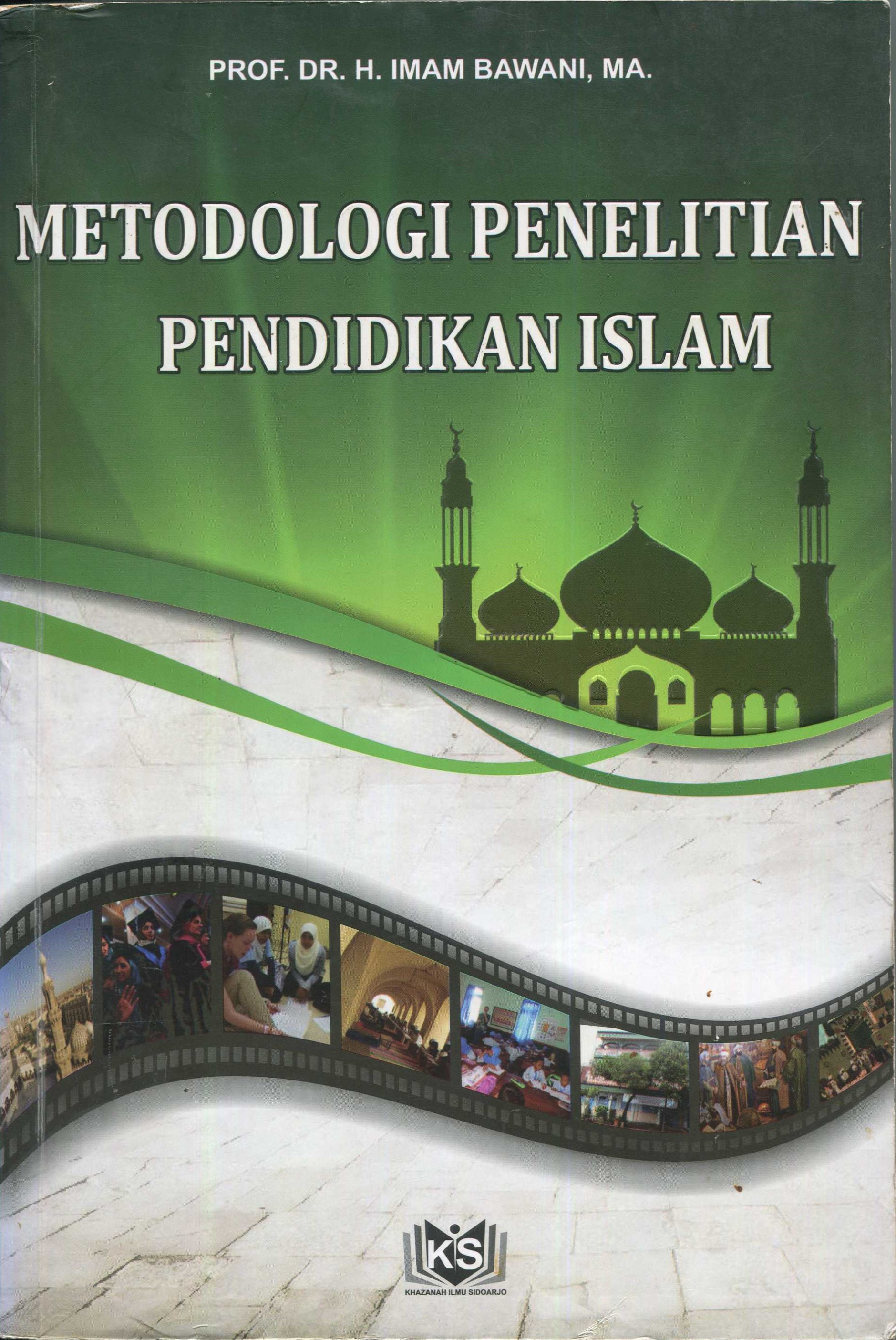 Cover Metodologi Penelitian Pendidikan Islam / Prof.DR.H. Imam Bawani, MA