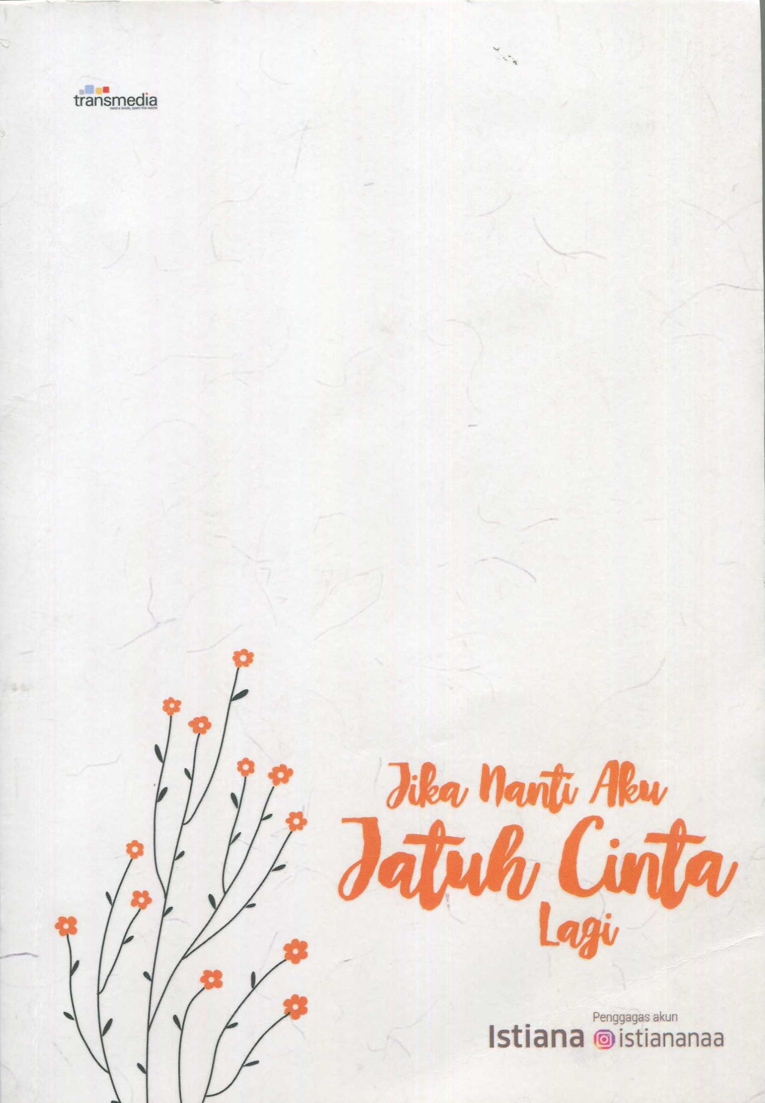Cover Jika Nanti Aku Jatuh Cinta Lagi / Istiana