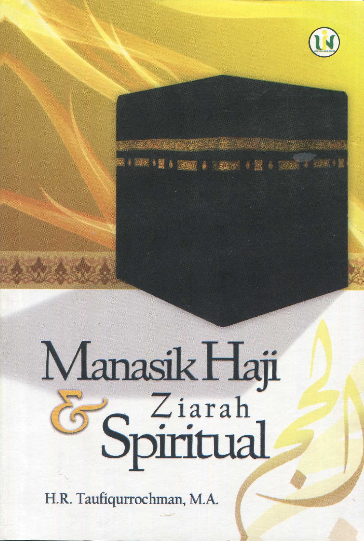 Cover Manasik Haji dan Ziarah Spiritual / Taufiqurrahman