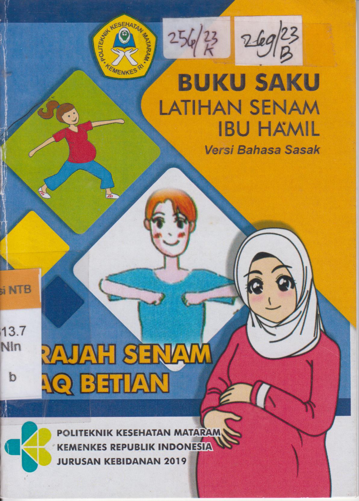 Cover Buku saku latihan senam ibu hamil (versi bahasa sasak) : berajah senam inaq betian