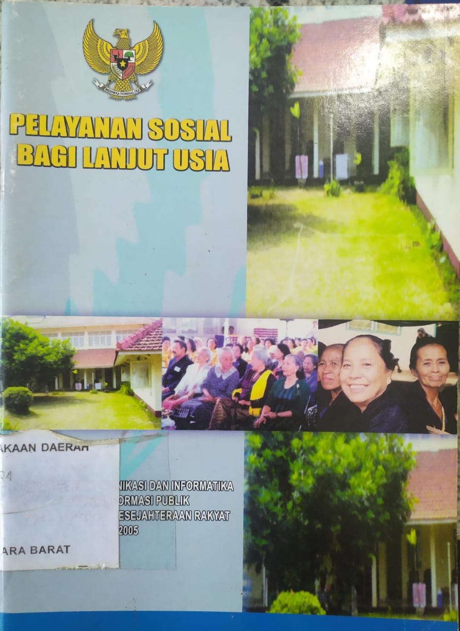 Cover Pelayanan Sosial Bagi Lanjut Usia / Pelayanan Sosial Bagi Lanjut Usia