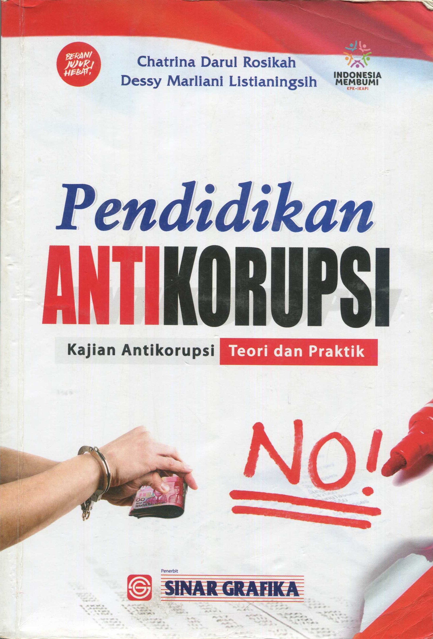Cover Pendidikan Antikorupsi :  Kajian Antikorupsi Teori dan Praktik
