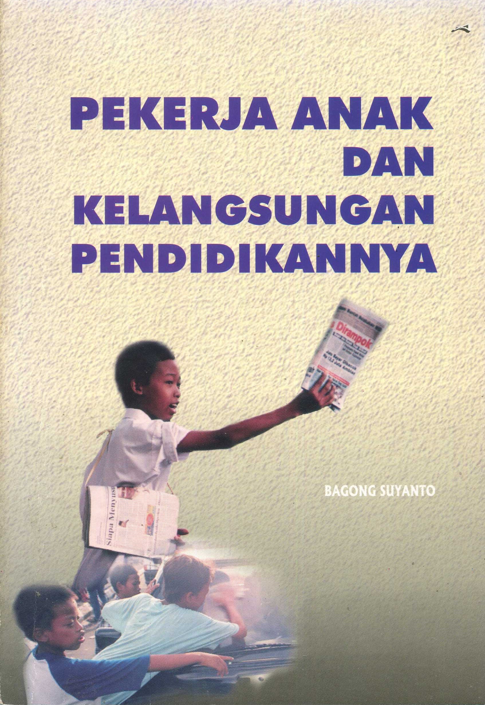 Cover Pekerja anak dan kelangsungan pendidikannya