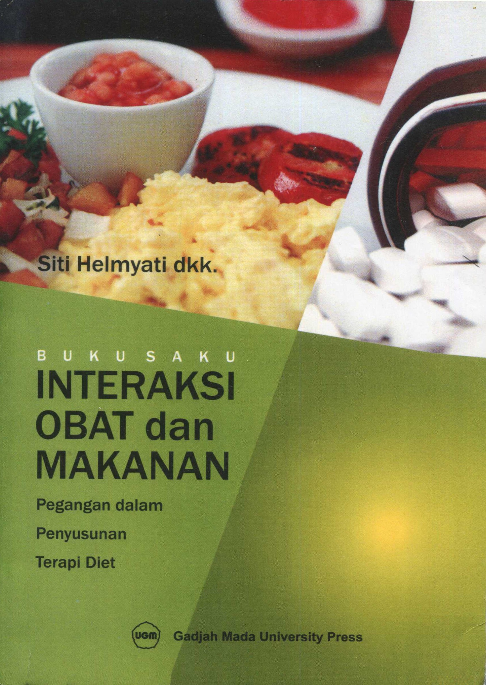 Cover Buku Saku Interaksi Obat dan Makanan :  Pegangan dalam Penyusunan Terapi Diet