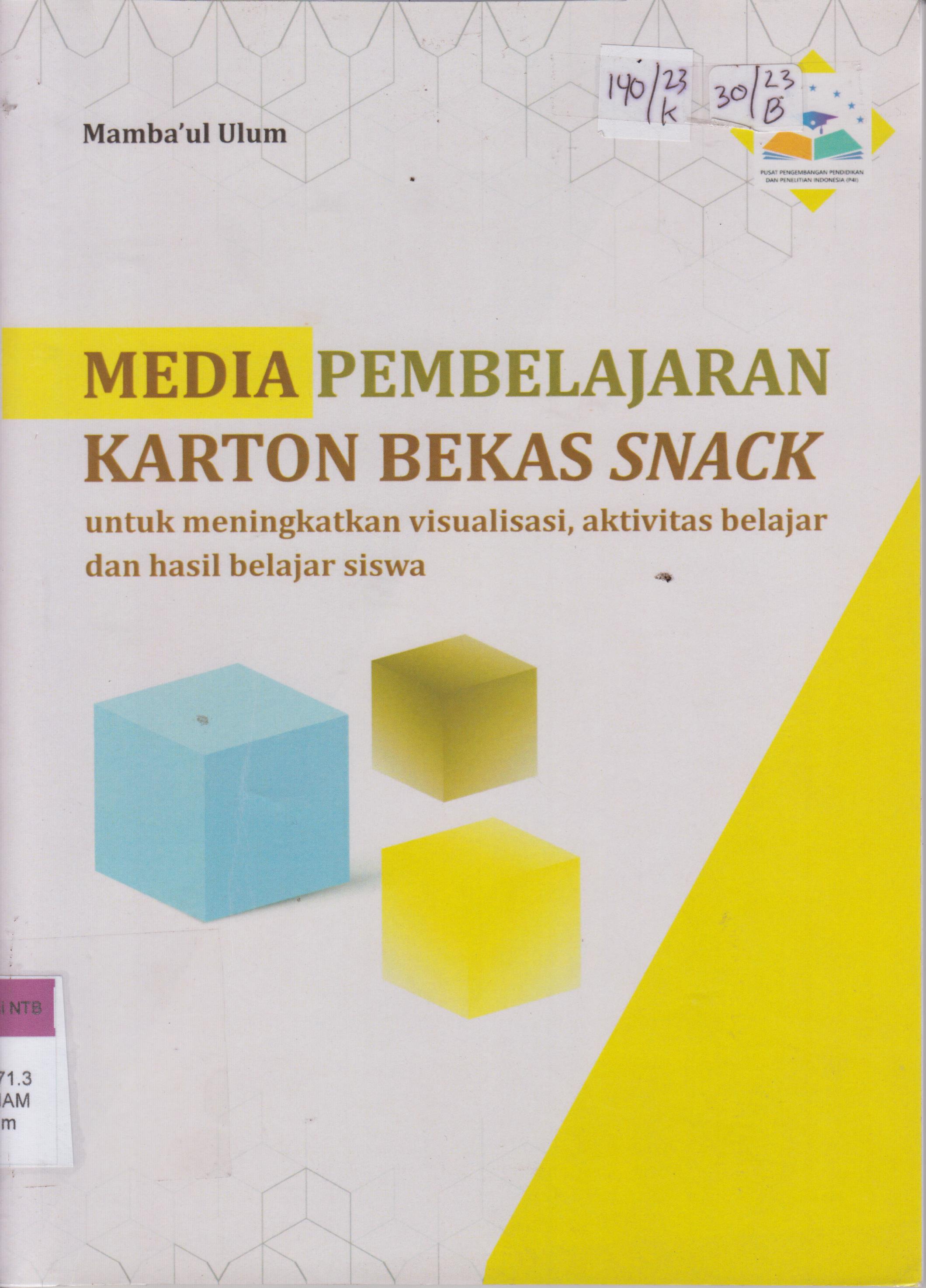 Cover Media pembelajaran karton bekas snack :  Untuk meningkatkan visualisasi, aktivitas belajar dan hasil belajar