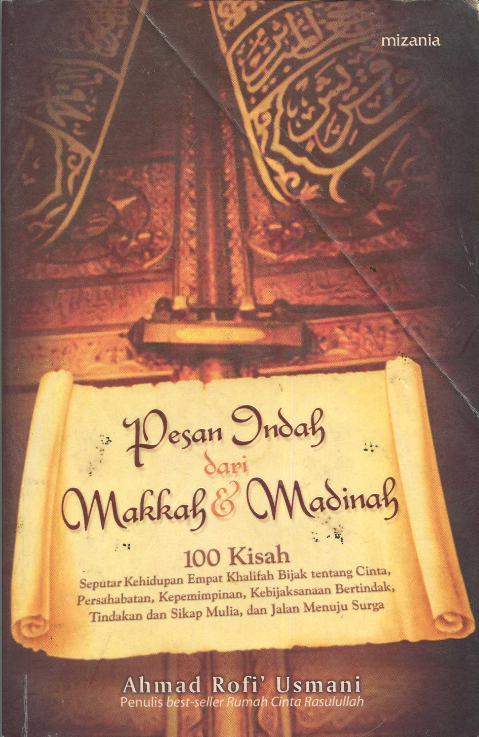 Cover Pesan indah dari Makkah & Madinah / Ahmad Rofi' Usmani; penyunting, Yadi Saeful Hidayat