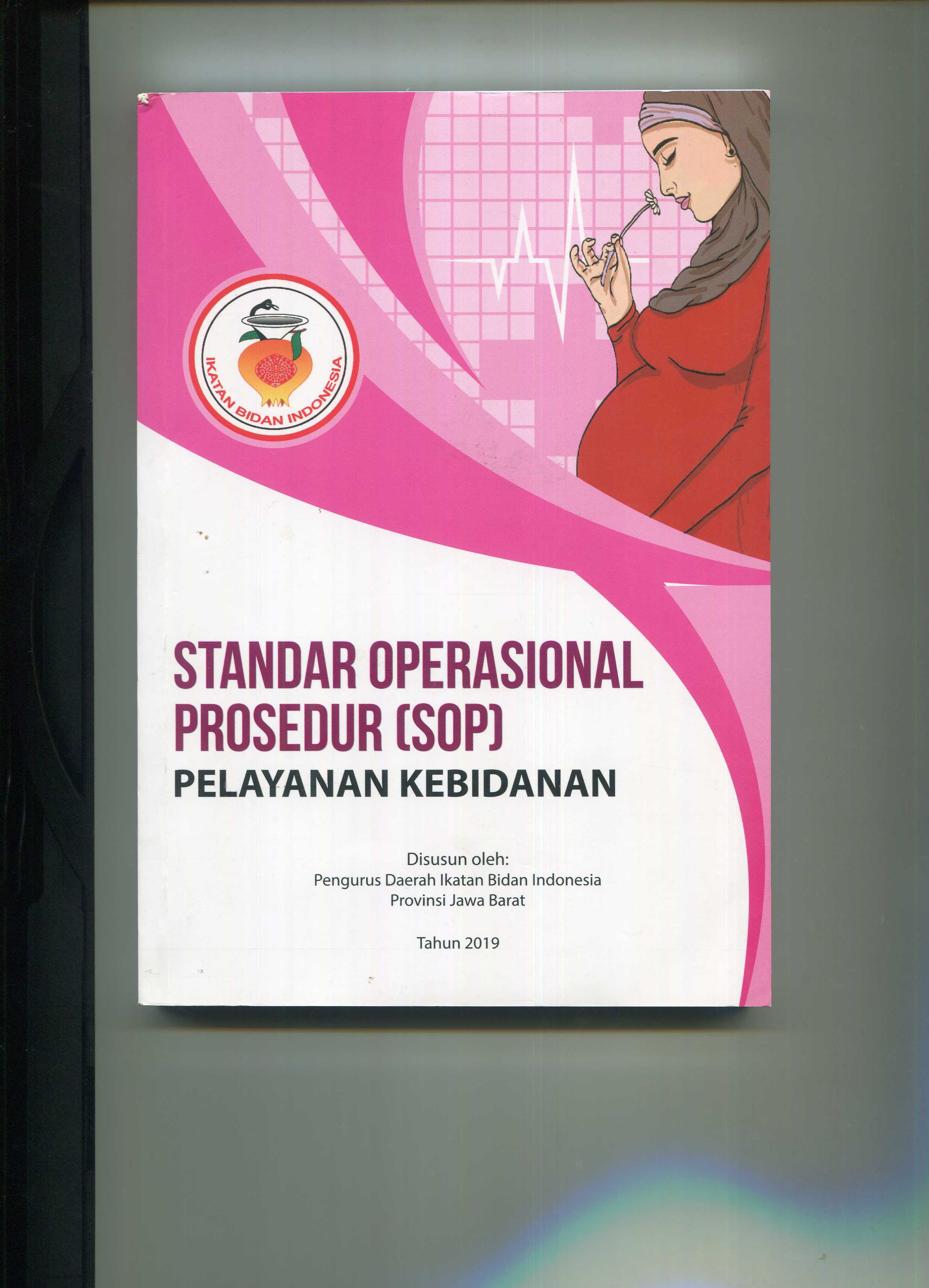 Cover Standar Operasional Prosedur (SOP) :  Pelayanan Kebidanan / Ade Ana Asmara