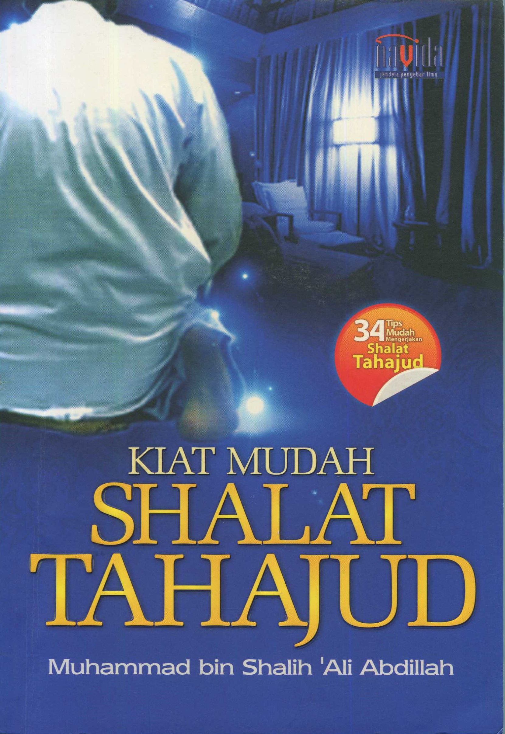 Cover Kiat Mudah Shalat Tahajud / Muhammad bin Shalih 'Ali Abdillah