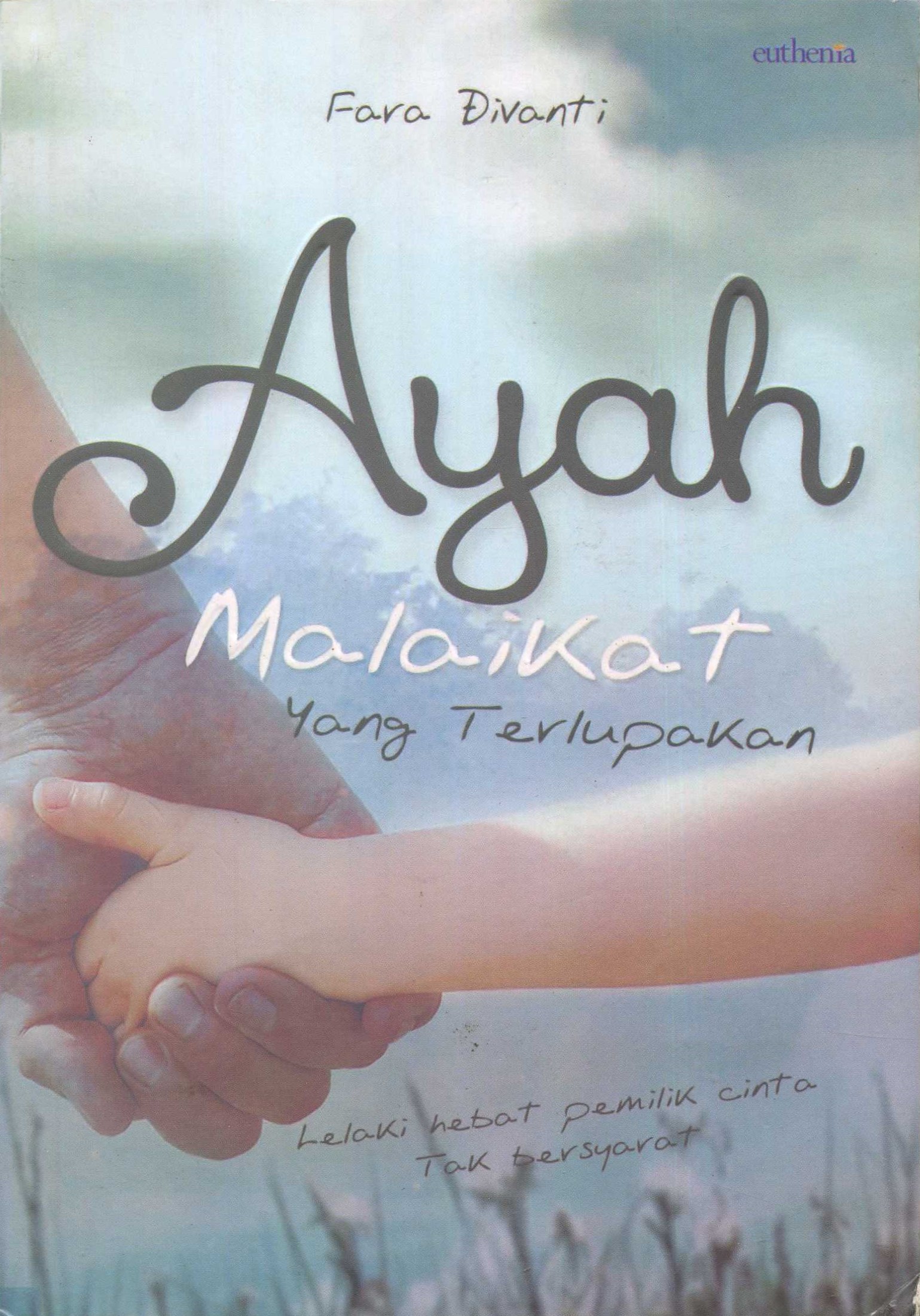 Cover Ayah Malaikat yang Terlupakan / Fara Divanti