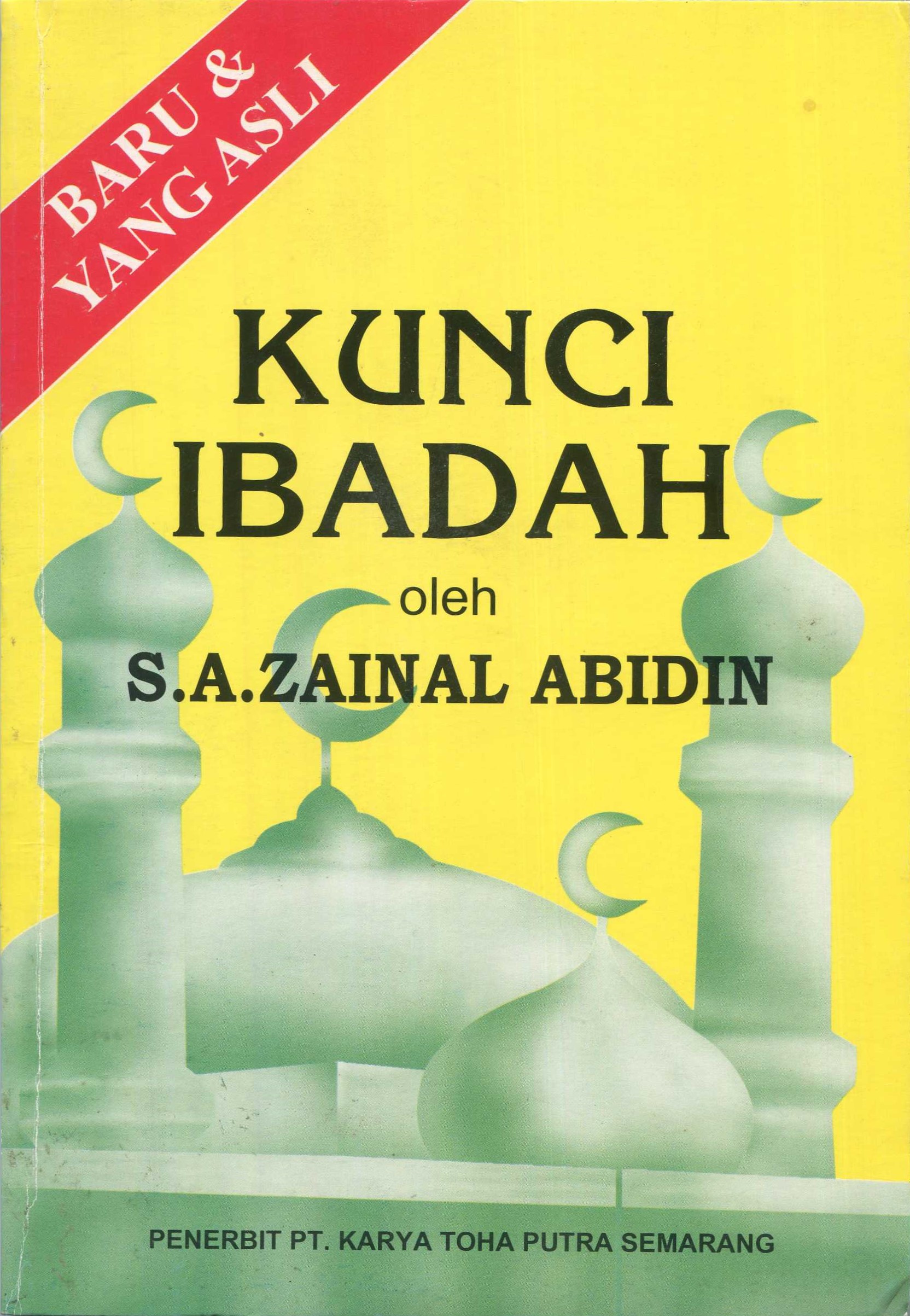 Cover Tauhid dan Fiqih Kunci Ibadah :  Penuntun Ke arah Agama Islam / Zainal Abidin