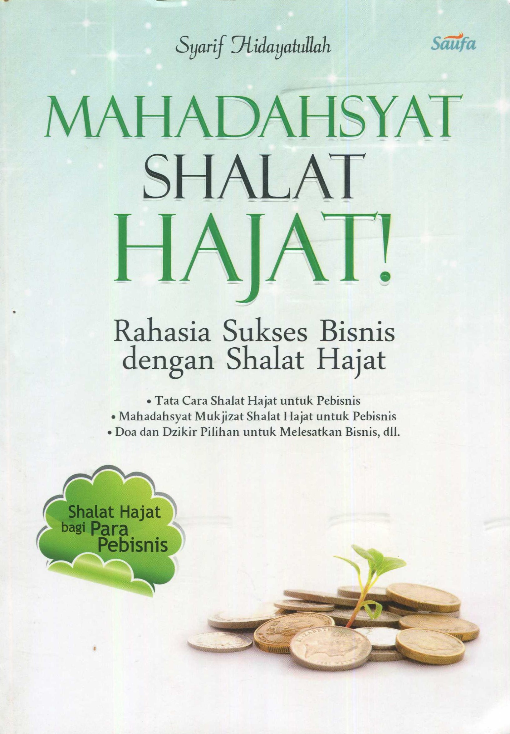 Cover Mahadahsyat Shalat Hajat / Syarif Hidyatullah; editor, Habib Rusydi