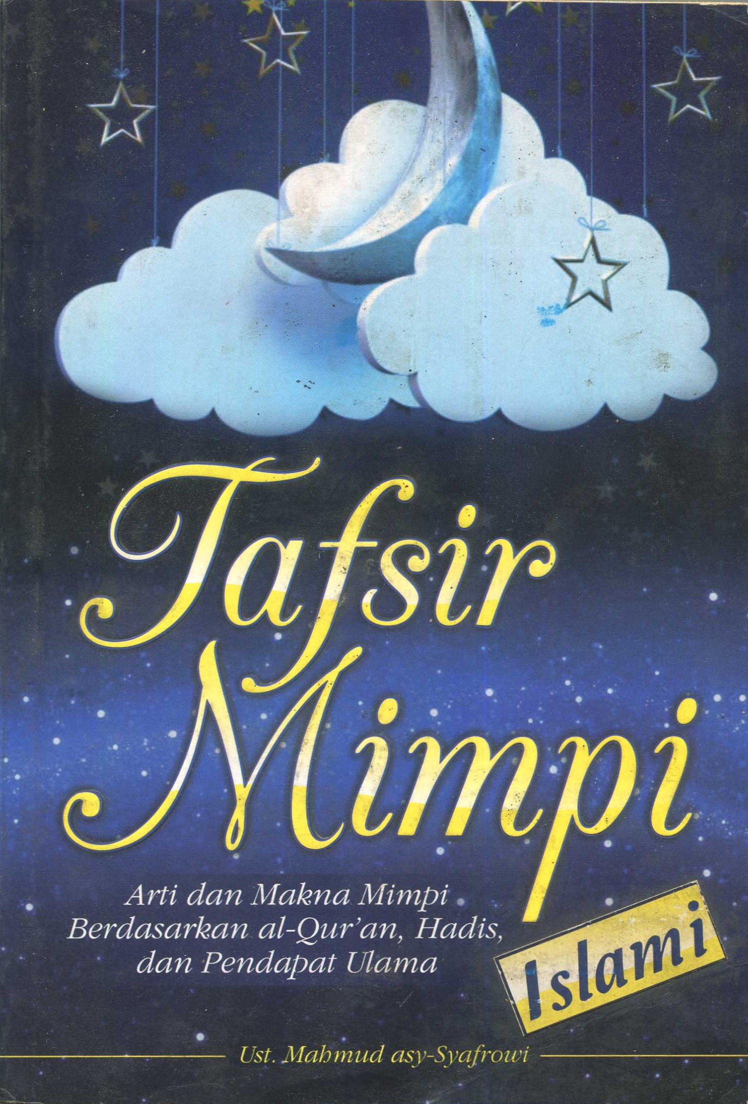 Cover Tafsir mimpi Islami / Mahmud asy-Syafrowi