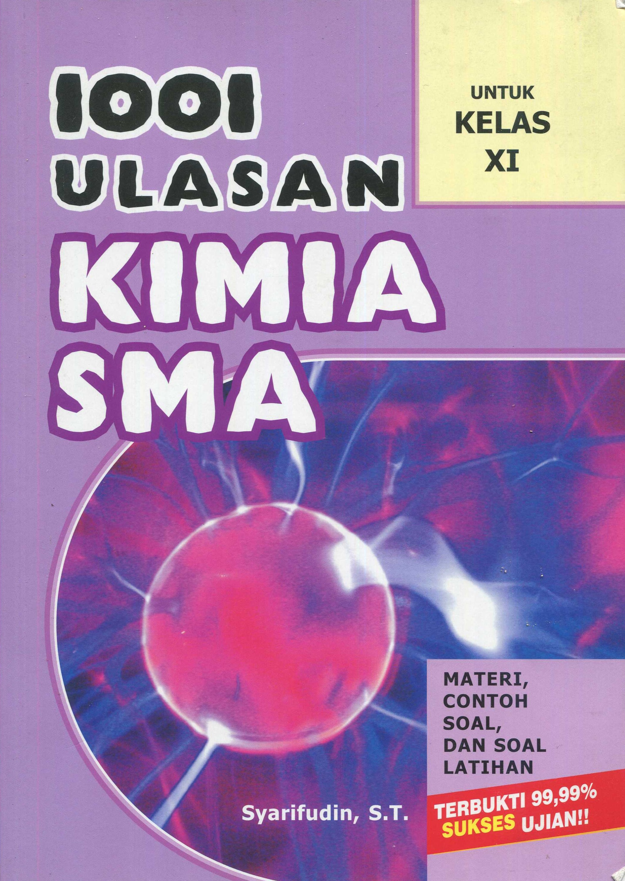 Cover 1001 ulasan kimia SMA :  untuk kelas XI / Syarifudin, S.T.