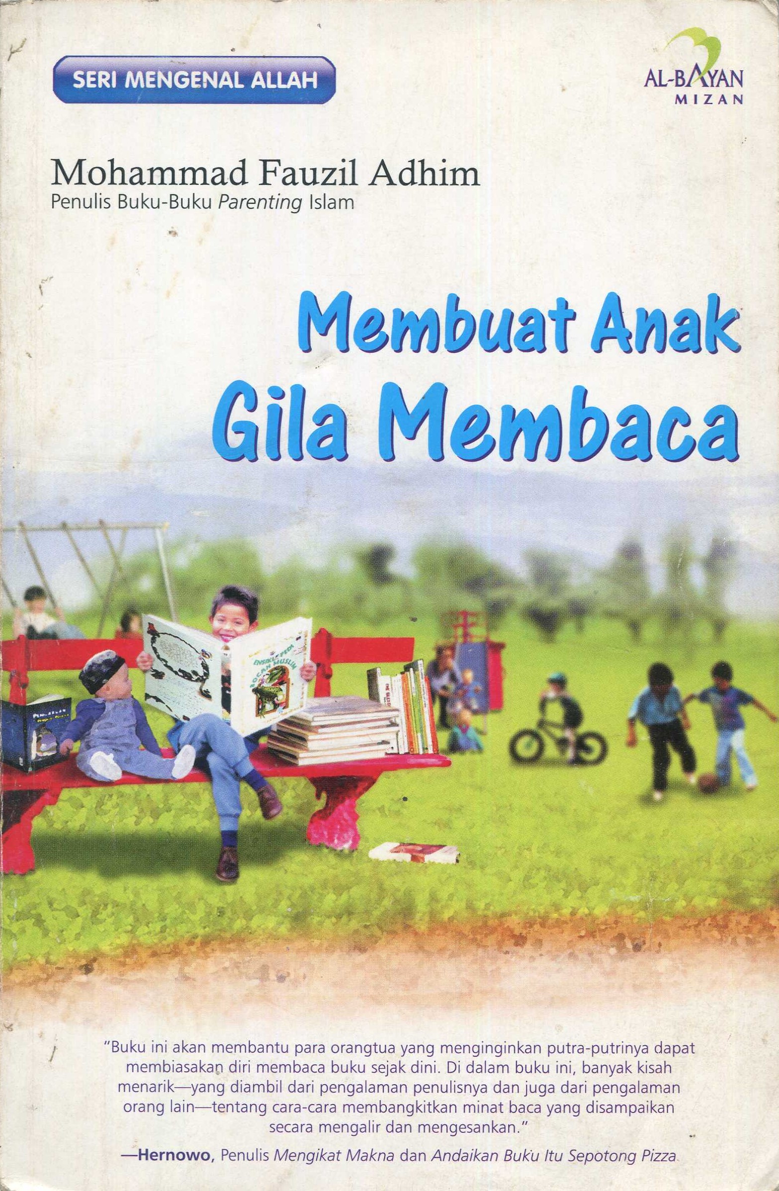 Cover Membuat anak gila membaca / Mohammad Fauzil Adhim; penyunting, Toto Edidarmo