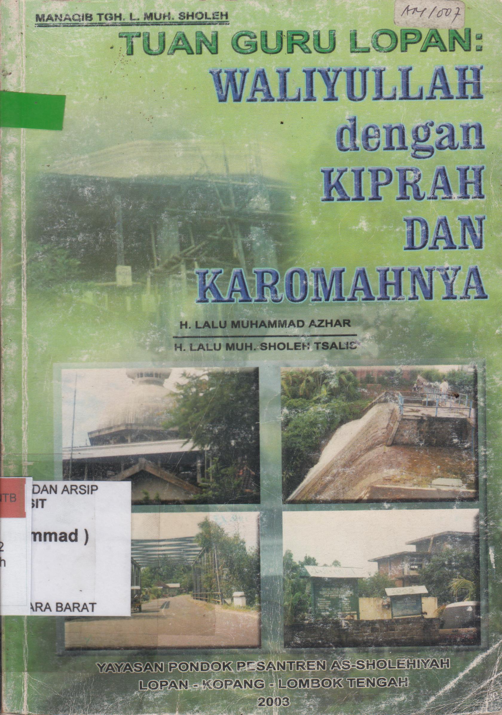 Cover Tuan Guru Lopan :  Waliyullah dengan Kiprah dan Karomahnya / H.  Lalu Muhammad Azhar