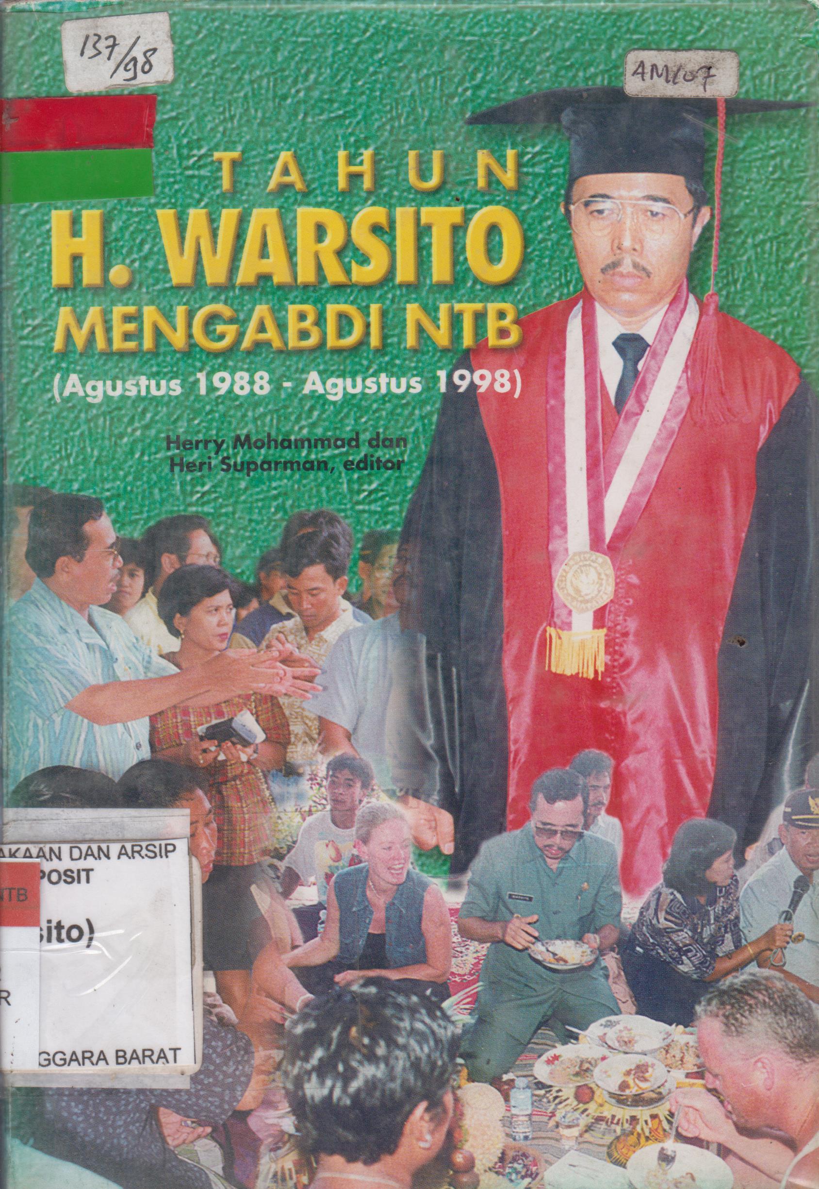 Cover 10 Tahun H. Warsito Mengabdi NTB (Agustus 1988 - Agustus 1998) / Herry Mohammad