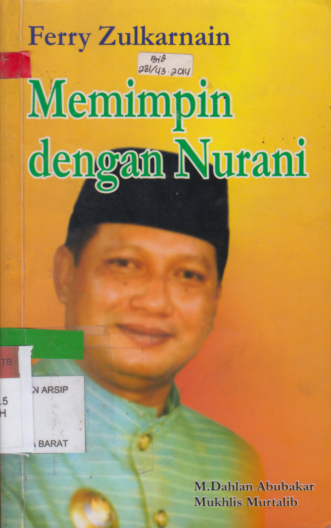 Cover Ferry Zulkarnain Memimpin dengan Nurani / M. Dahlan Abubakar