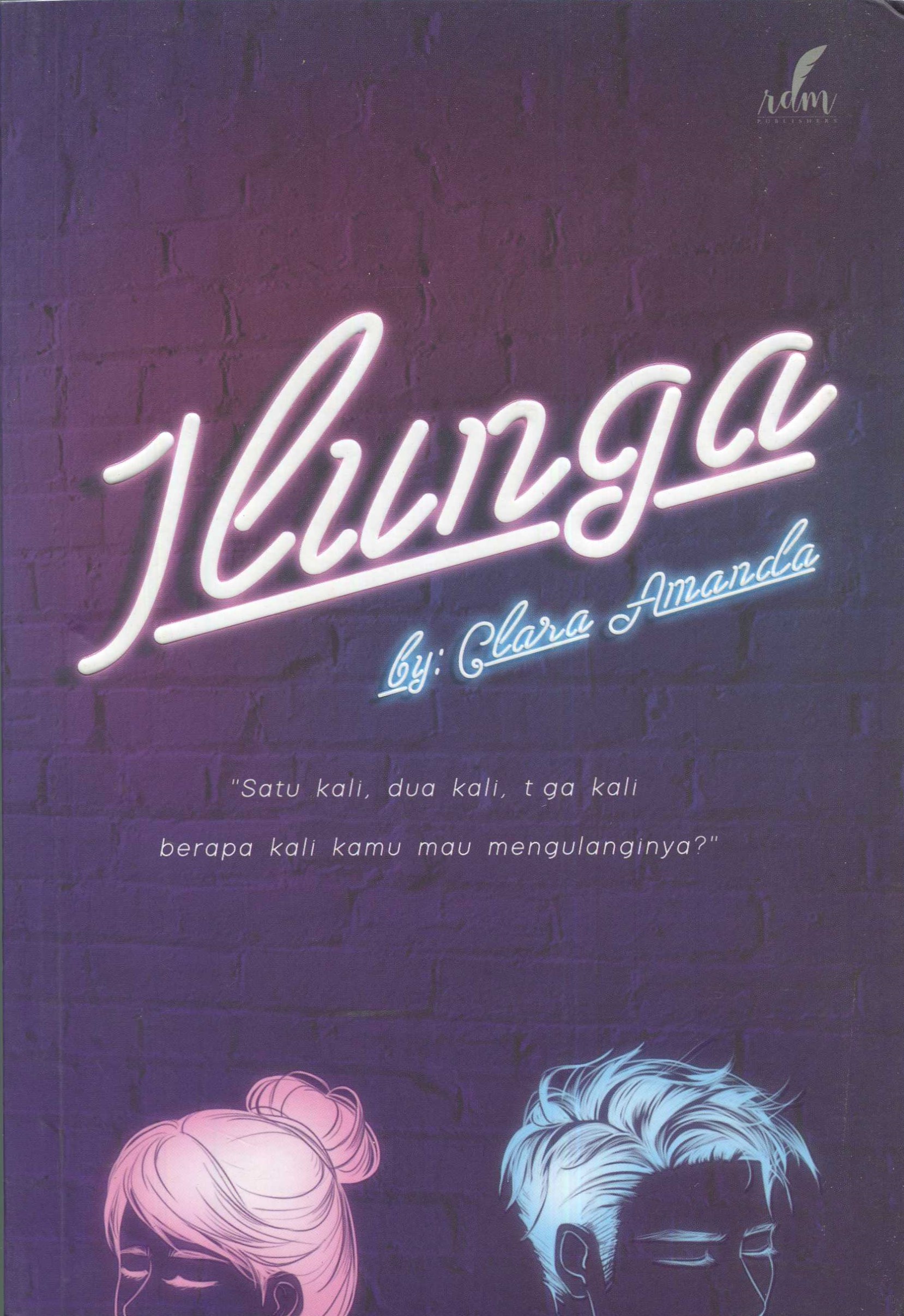 Cover Ilunga / Clara Amanda; editor, Wulan Mardiana