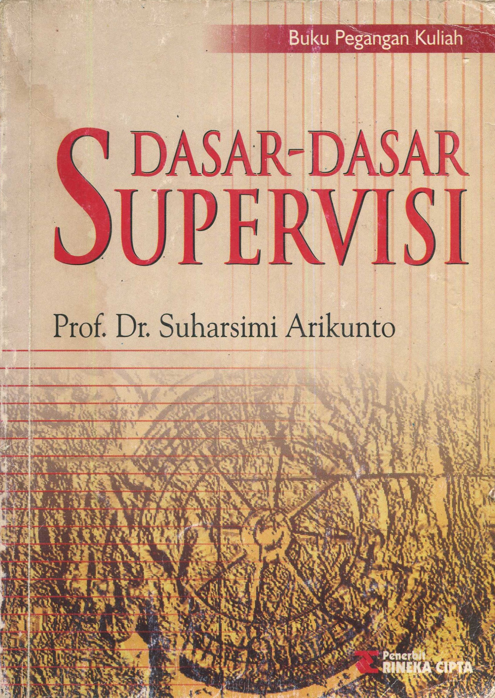 Cover Dasar-dasar supervisi / Prof. Dr. Suharsimi Arikunto