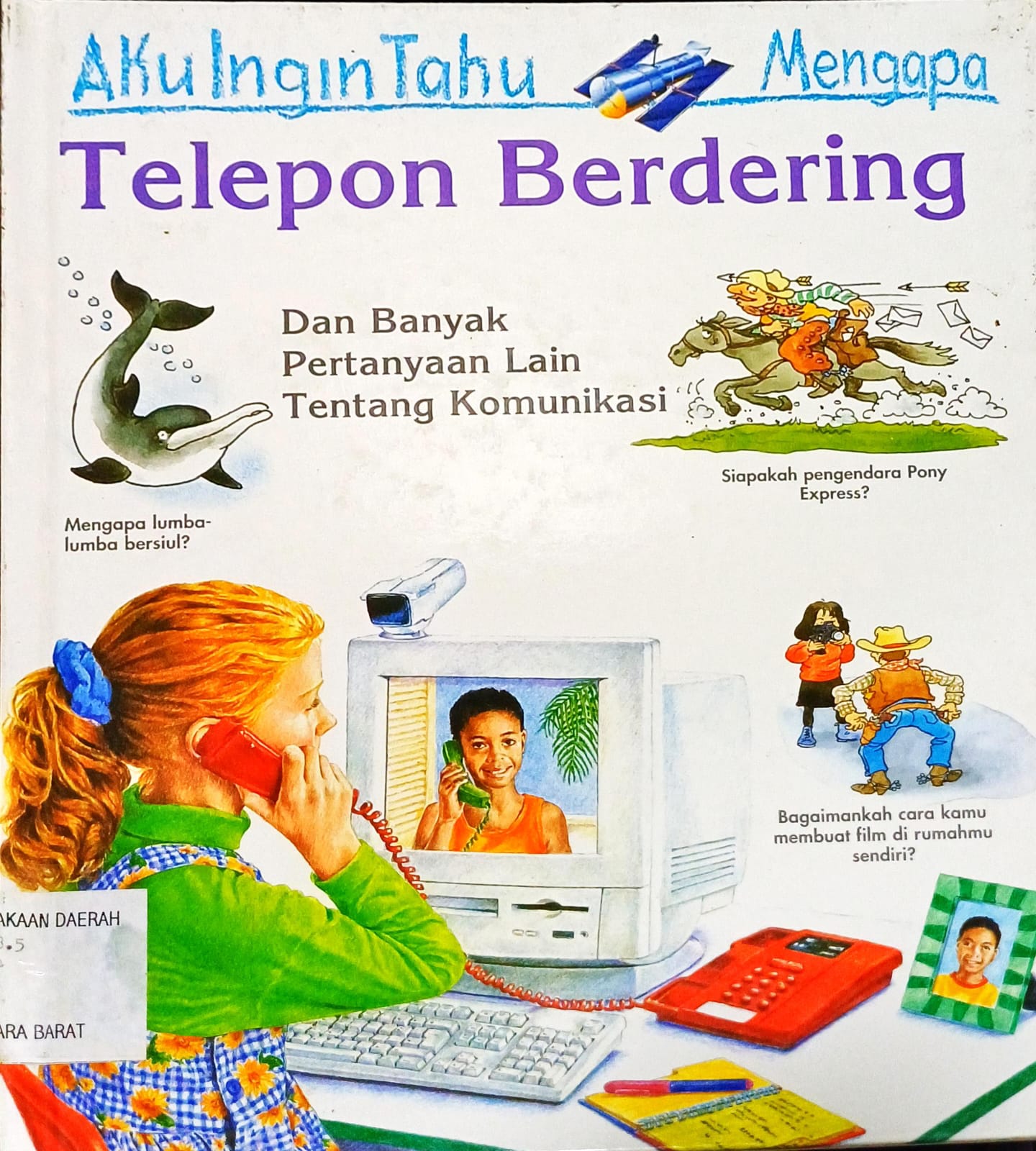 Cover Aku Ingin Tahu Mengapa :  Telepon Berdering / Mead Richard