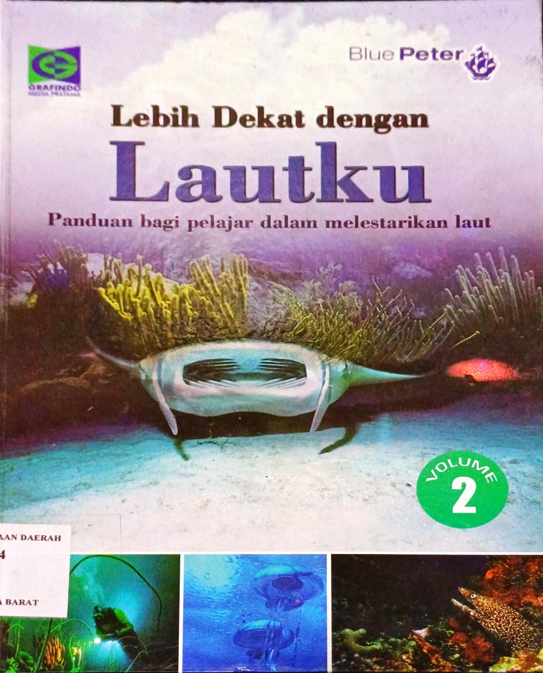 Cover Lebih dekat dengan lautku :  Batu karang dan pesisir pantai  volume 2 / Martyn Bramwell