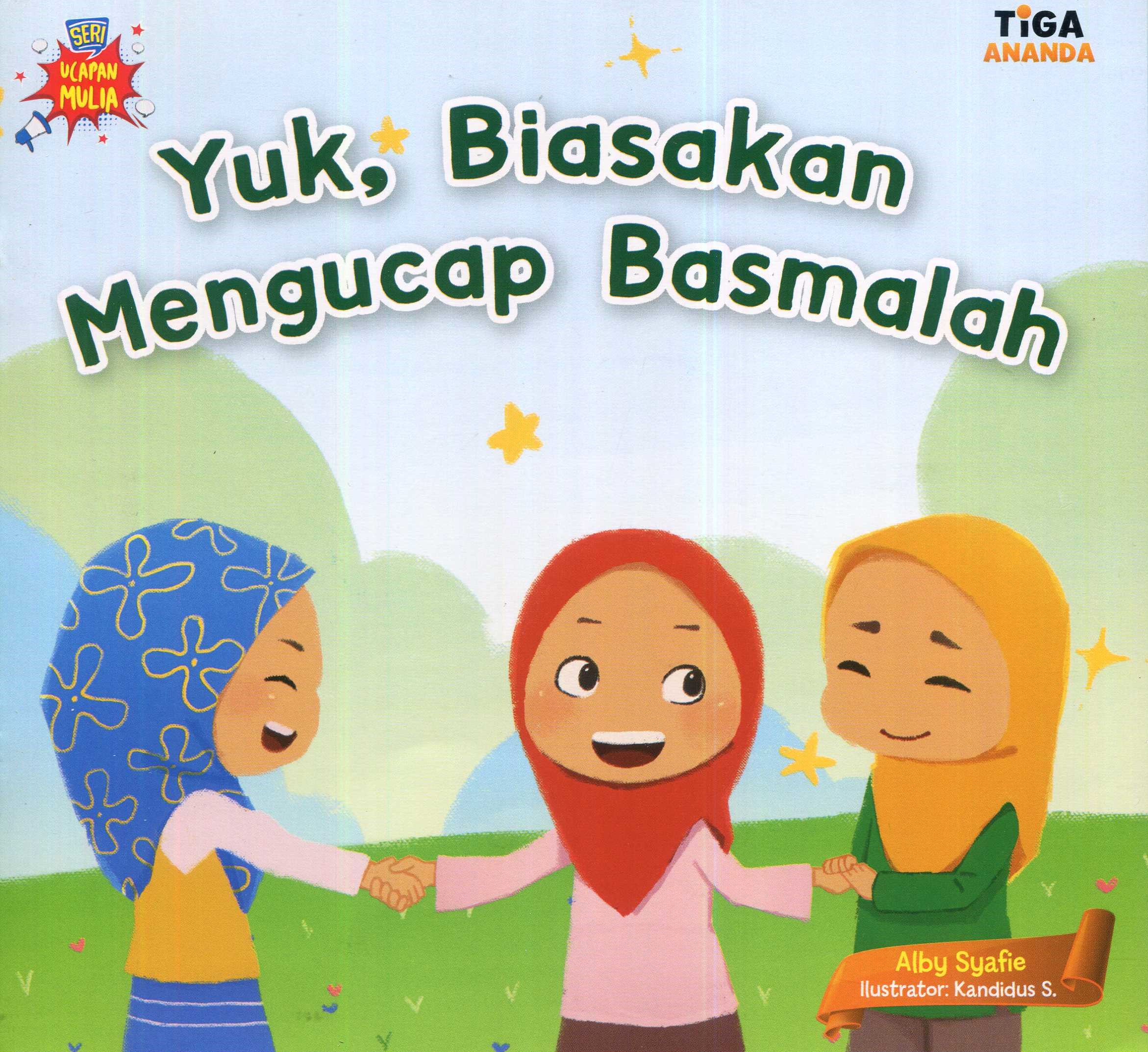 Cover Yuk, biasakan mengucap Basmalah / Alby Syafie; editor, Hary