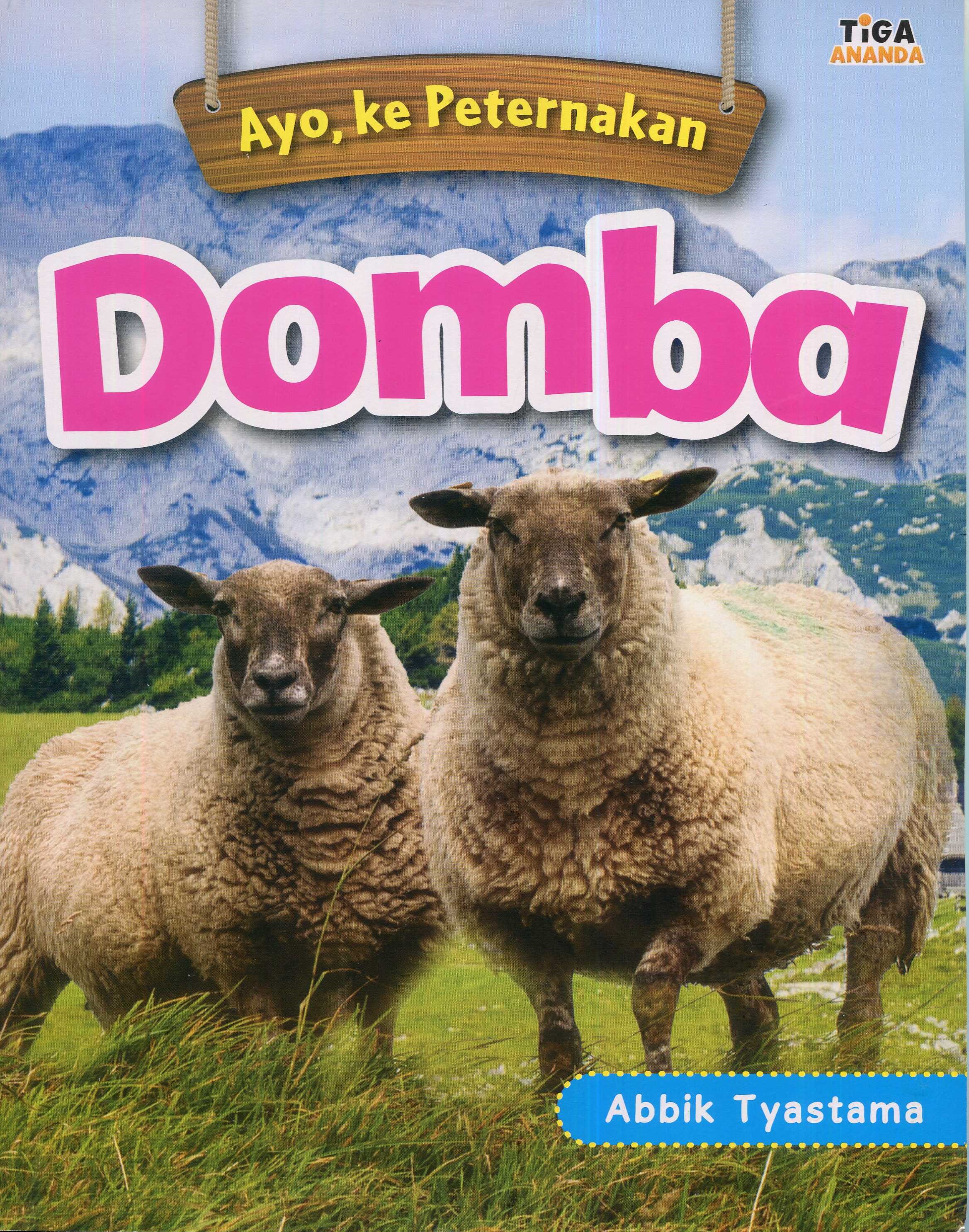 Cover Ayo, ke Peternakan Domba / Abbik Tyastama; editor, Hariyadi
