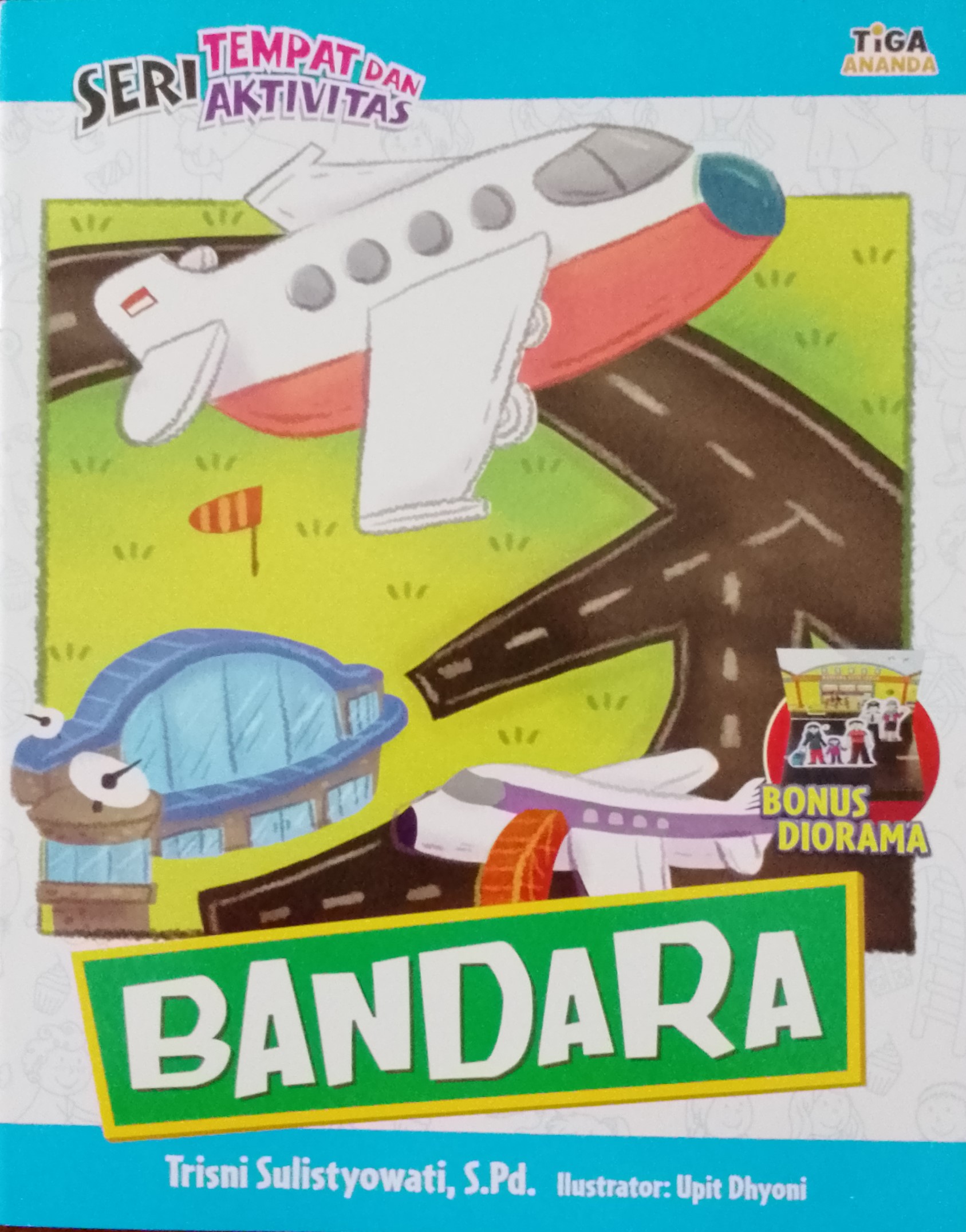 Cover Bandara / Trisni Sulistyowati, S.Pd; Editor, Yenni Saputri