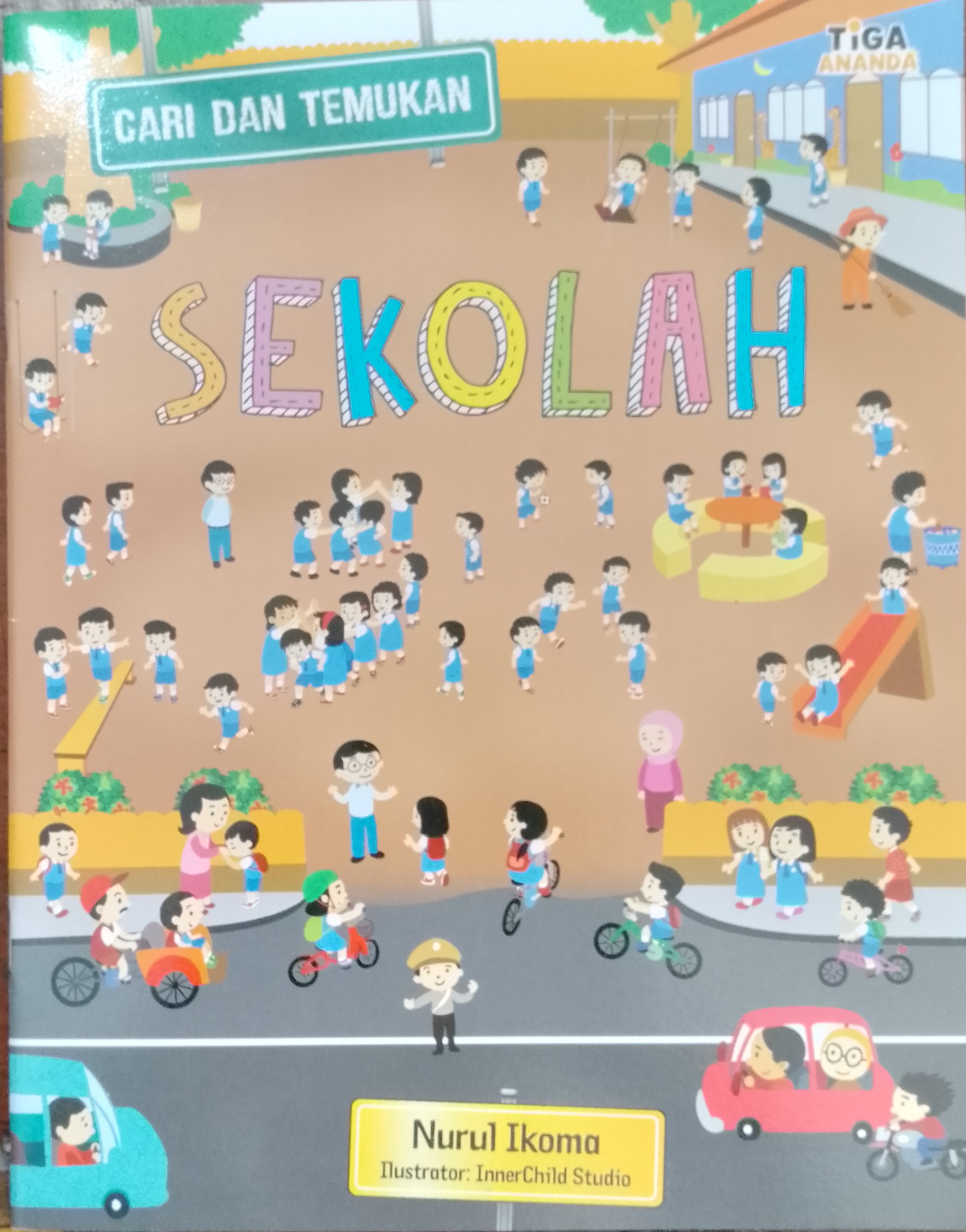 Cover Sekolah / Nurul Ikoma; Editor, Yenni Saputri